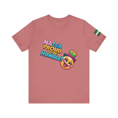 Naija Proud To Be Humble! Unisex T-shirt