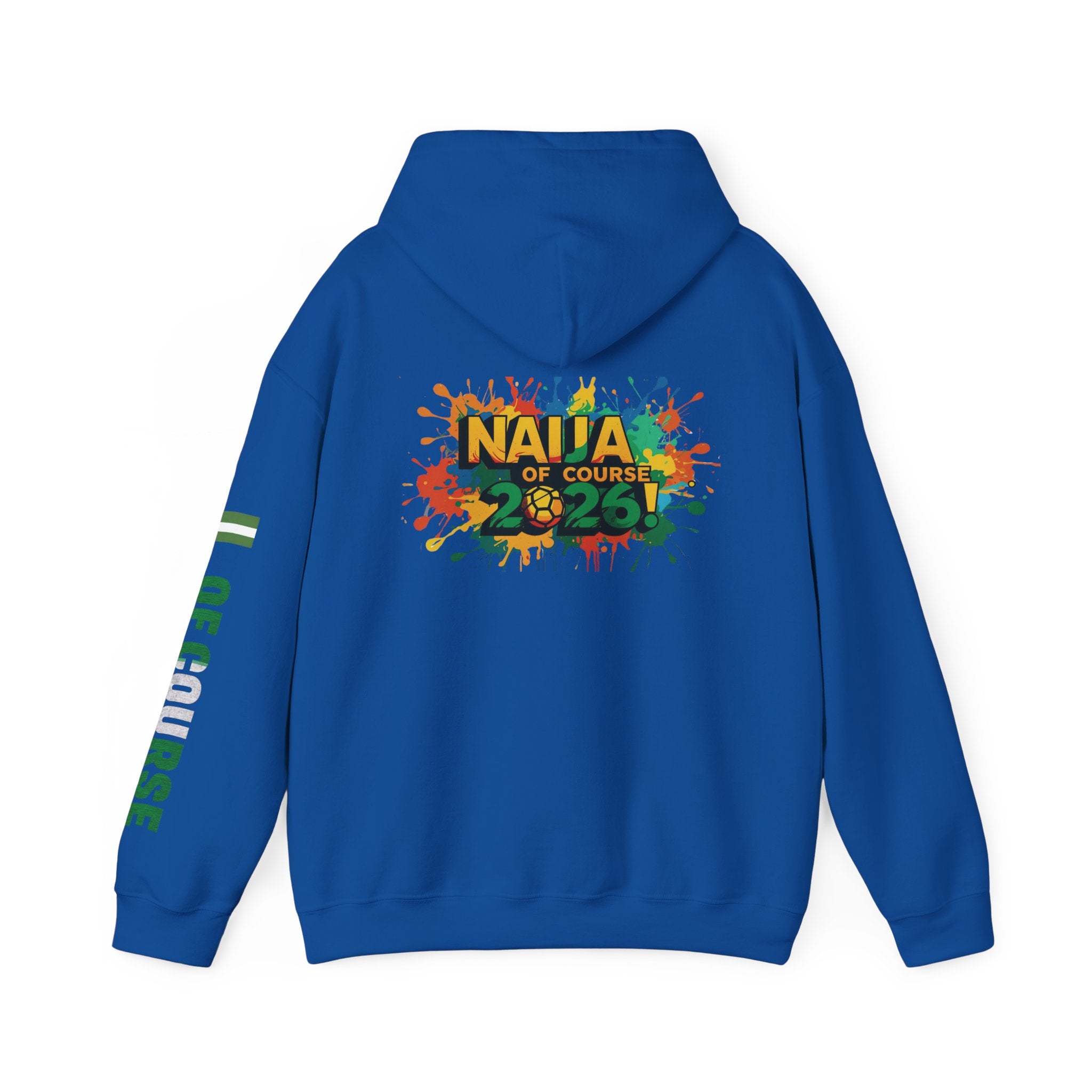 Nigeria Of Course, Naija Of Course 2026, Hoodie