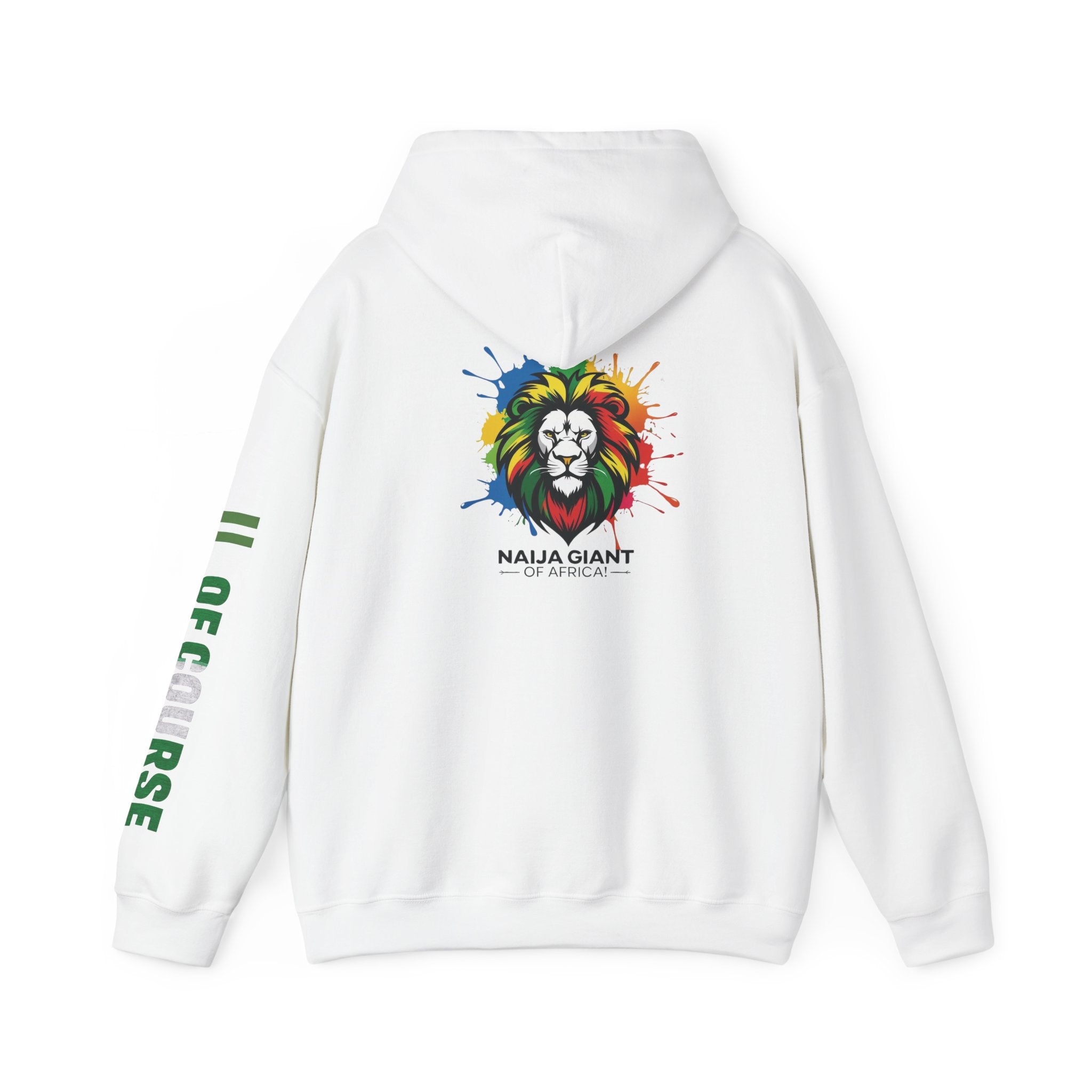 Nigeria Of Course,  Naija Giant Of Africa, Hoodie