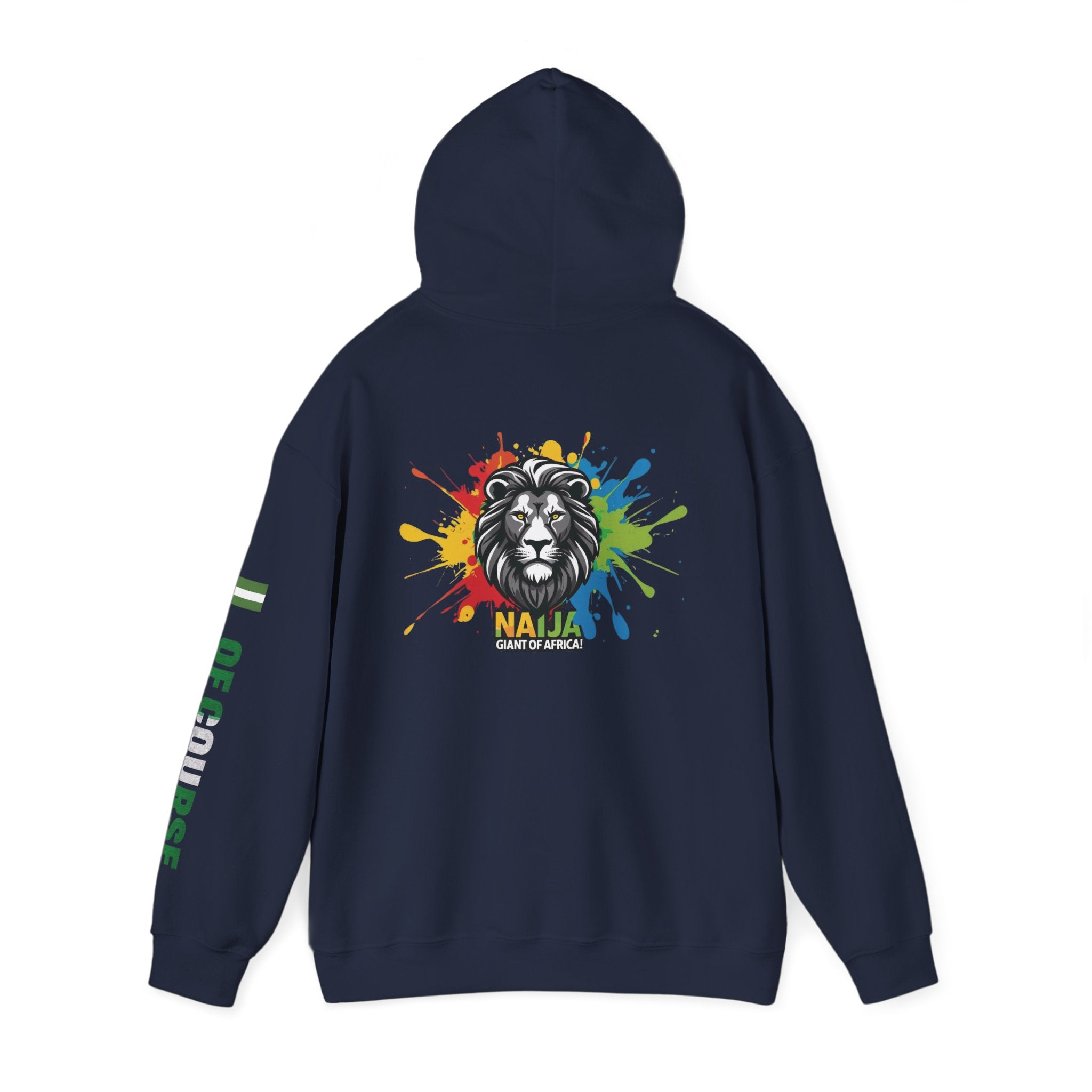 Nigeria Of Course,  Naija- Giant of Africa, Hoodie