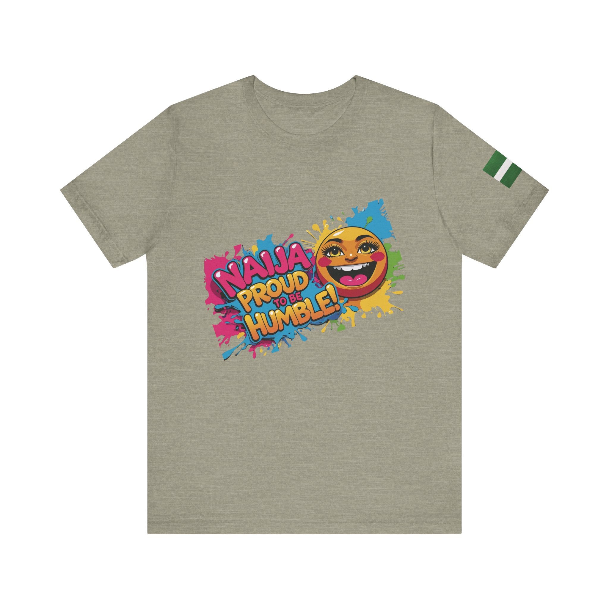 Naija- Proud To Be Humble! Unisex T-shirt