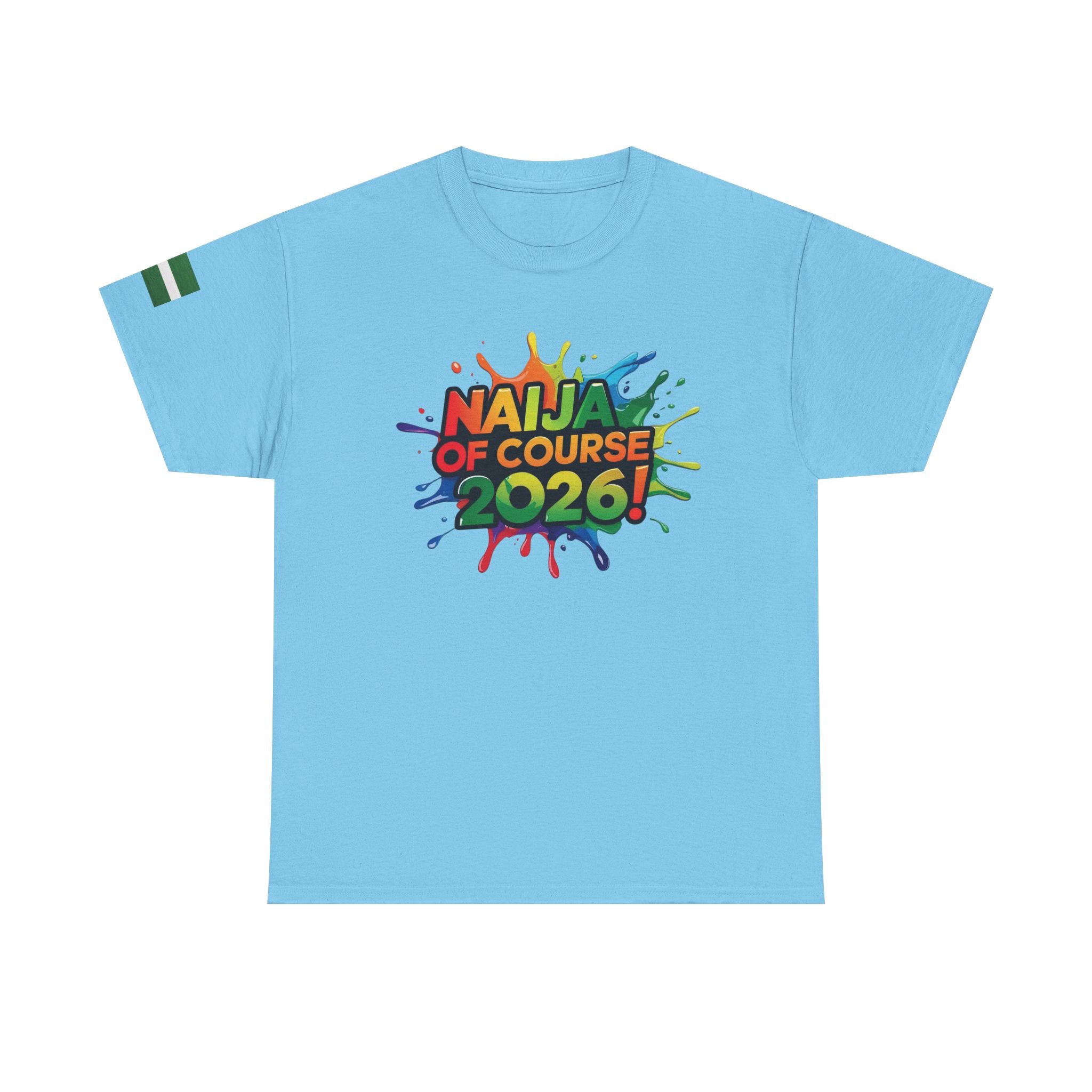 Naija of Course 2026 New Years Day Fashionable T-shirt