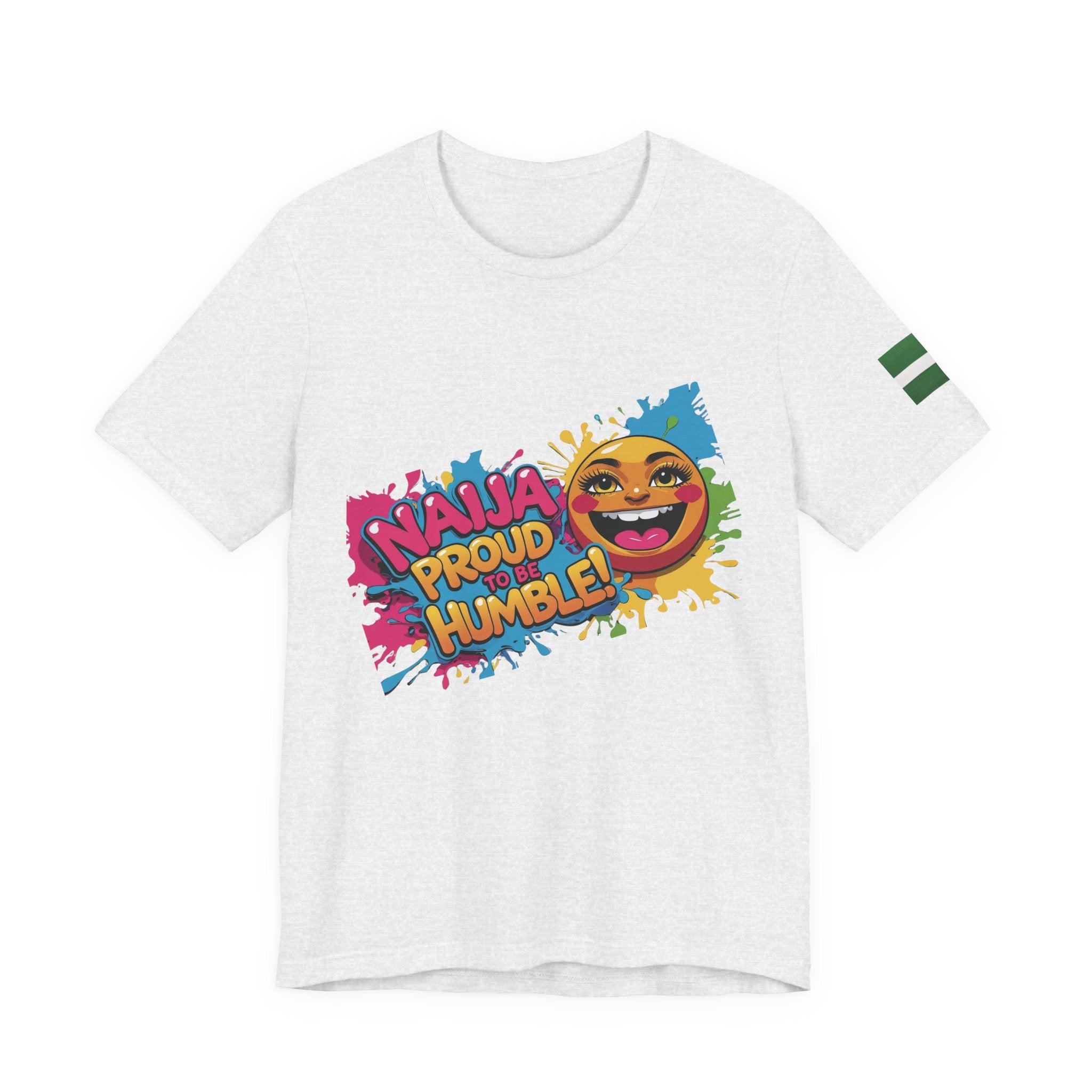 Naija- Proud To Be Humble! Unisex T-shirt