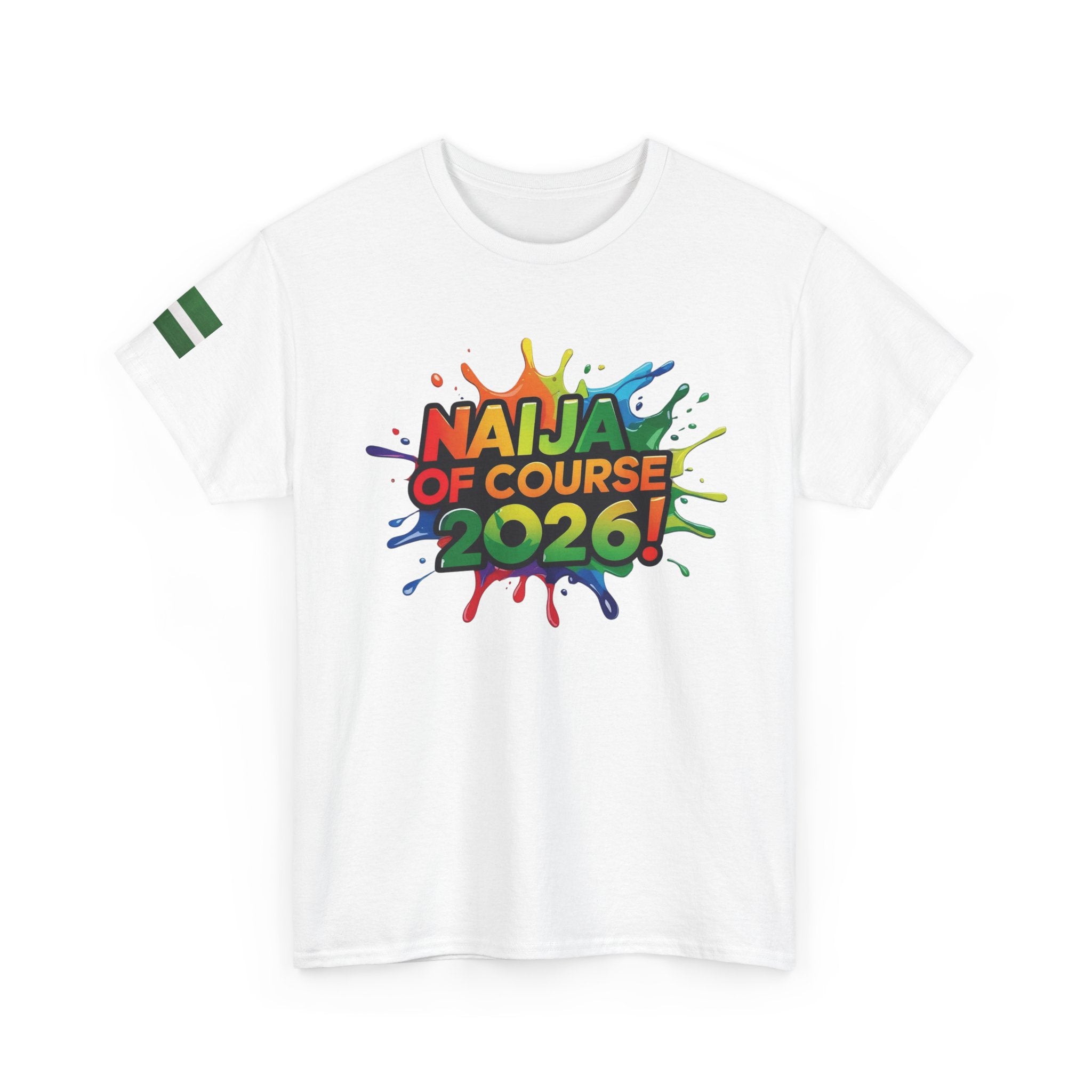Naija of Course 2026 New Years Day Fashionable T-shirt
