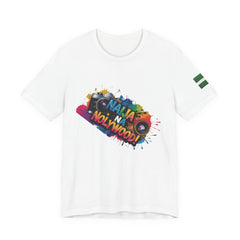 Naija, Na Nollywood Unisex T-shirt - Naija Of Course Fashion- White T-shirt