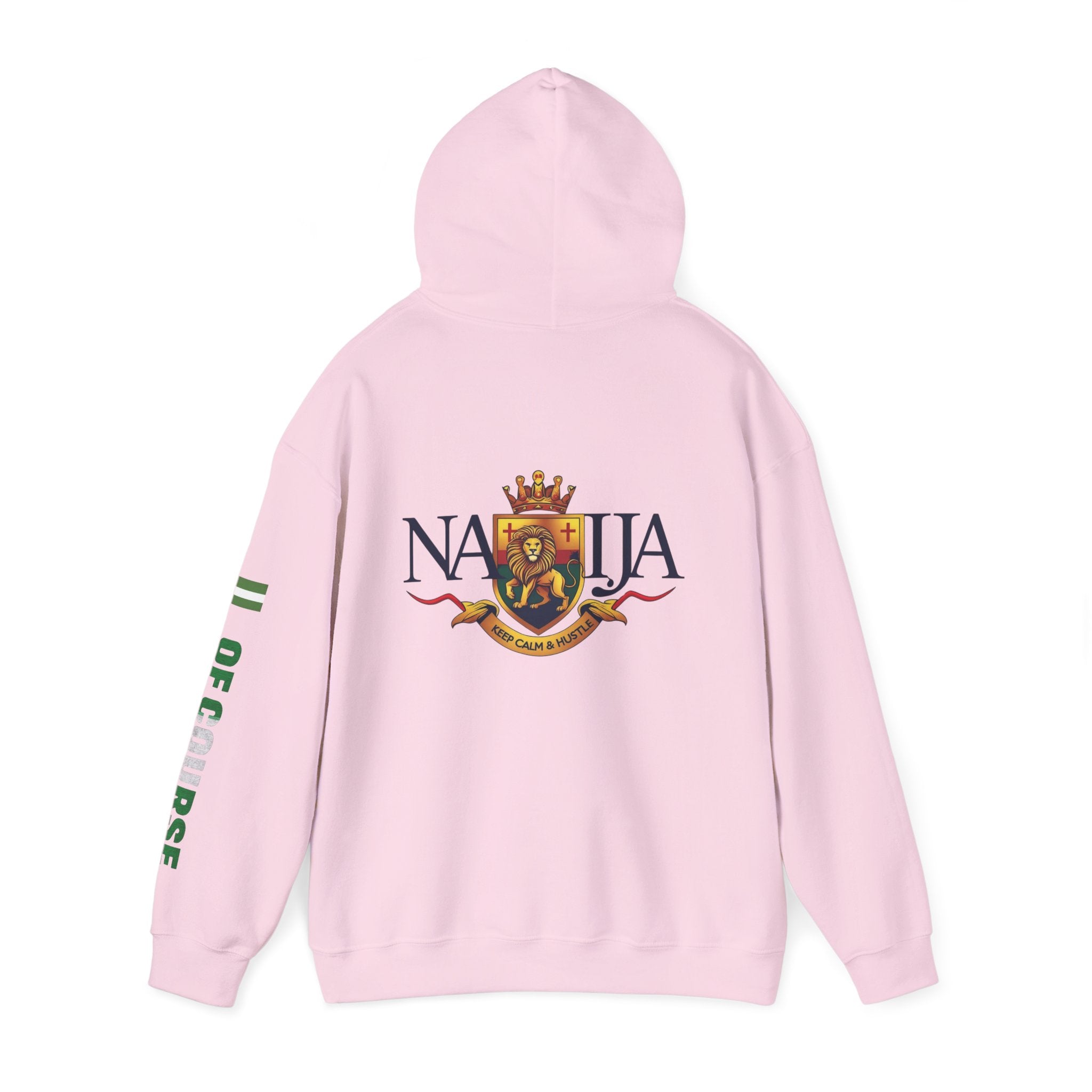 Nigeria Of Course-Naija, Keep Calm & Hustle, Hoodie