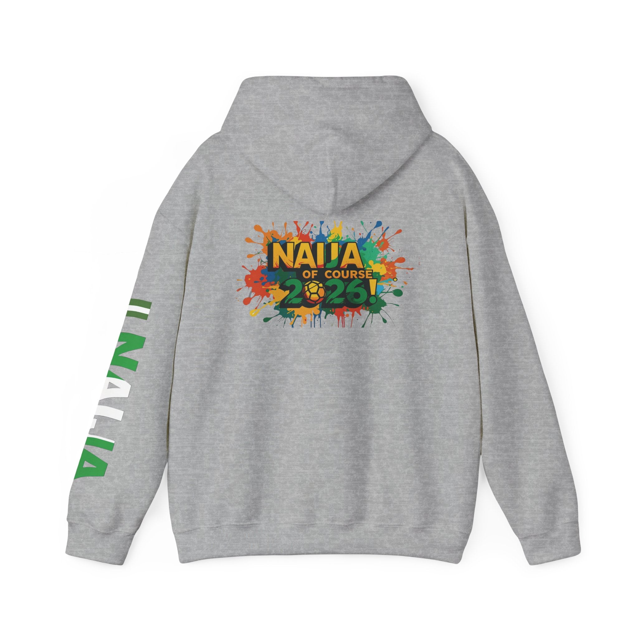 Naija Of Course 2026, Hoodie.