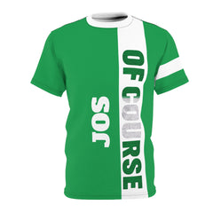 Jos Of Course, Unisex Cut & Sew T-shirt
