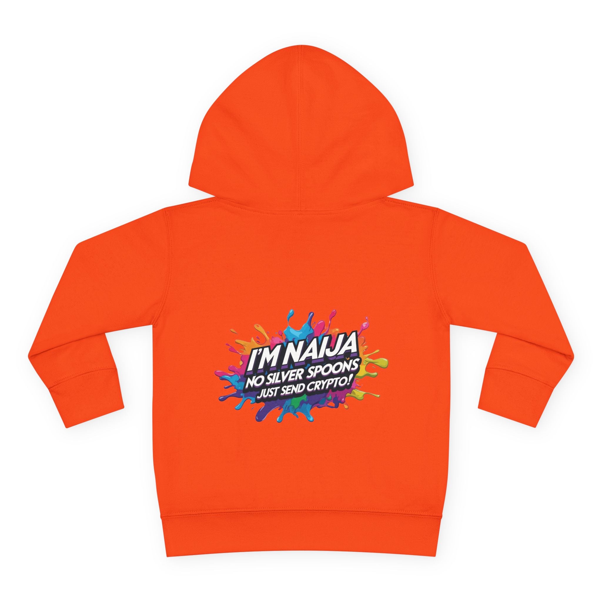 Naija No Silver Spoons, Just send Crypto Toddler Pullover Fleece Hoodie