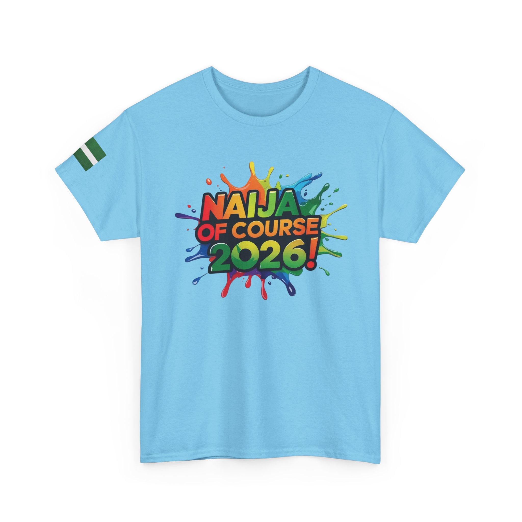Naija of Course 2026 New Years Day Fashionable T-shirt