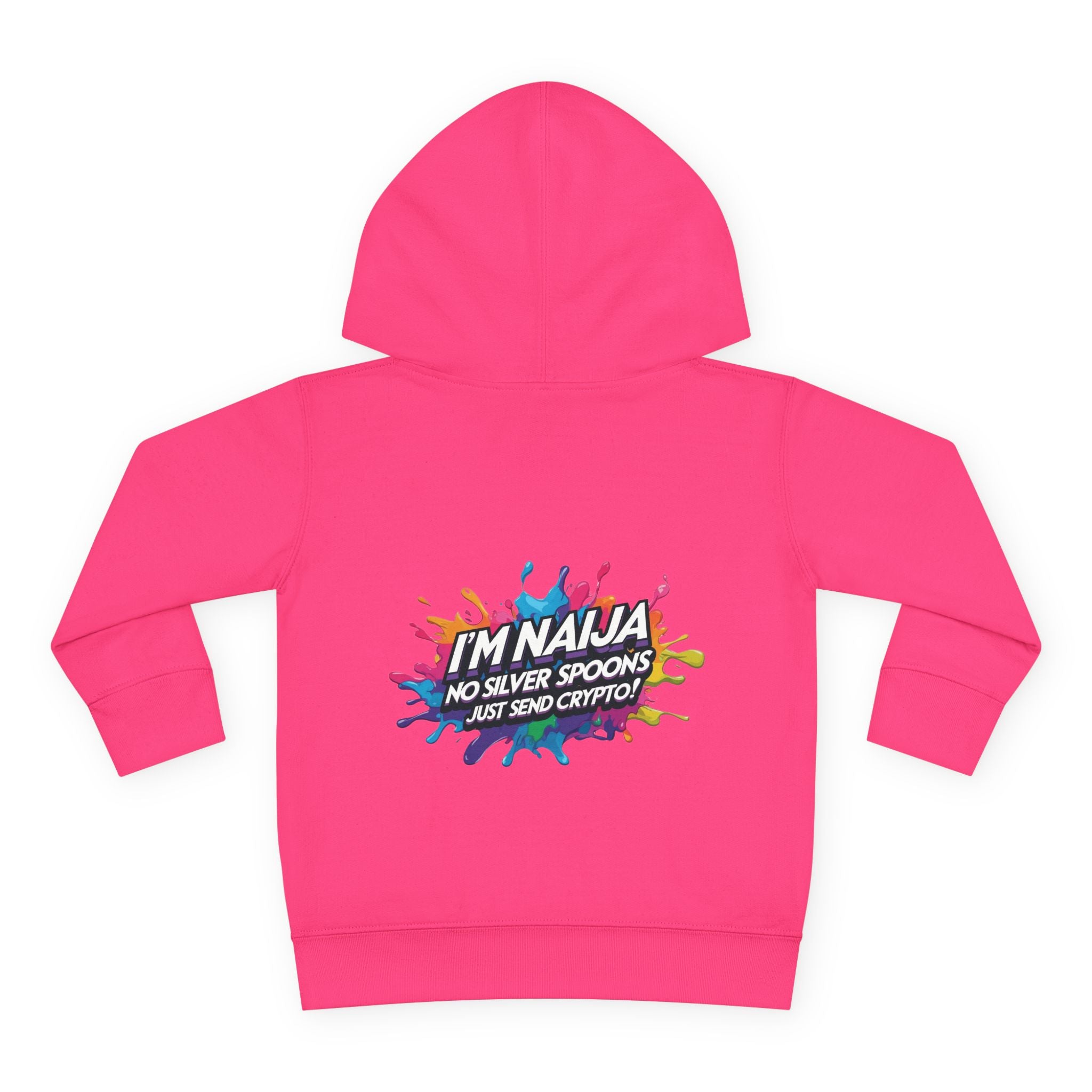 Naija No Silver Spoons, Just send Crypto Toddler Pullover Fleece Hoodie