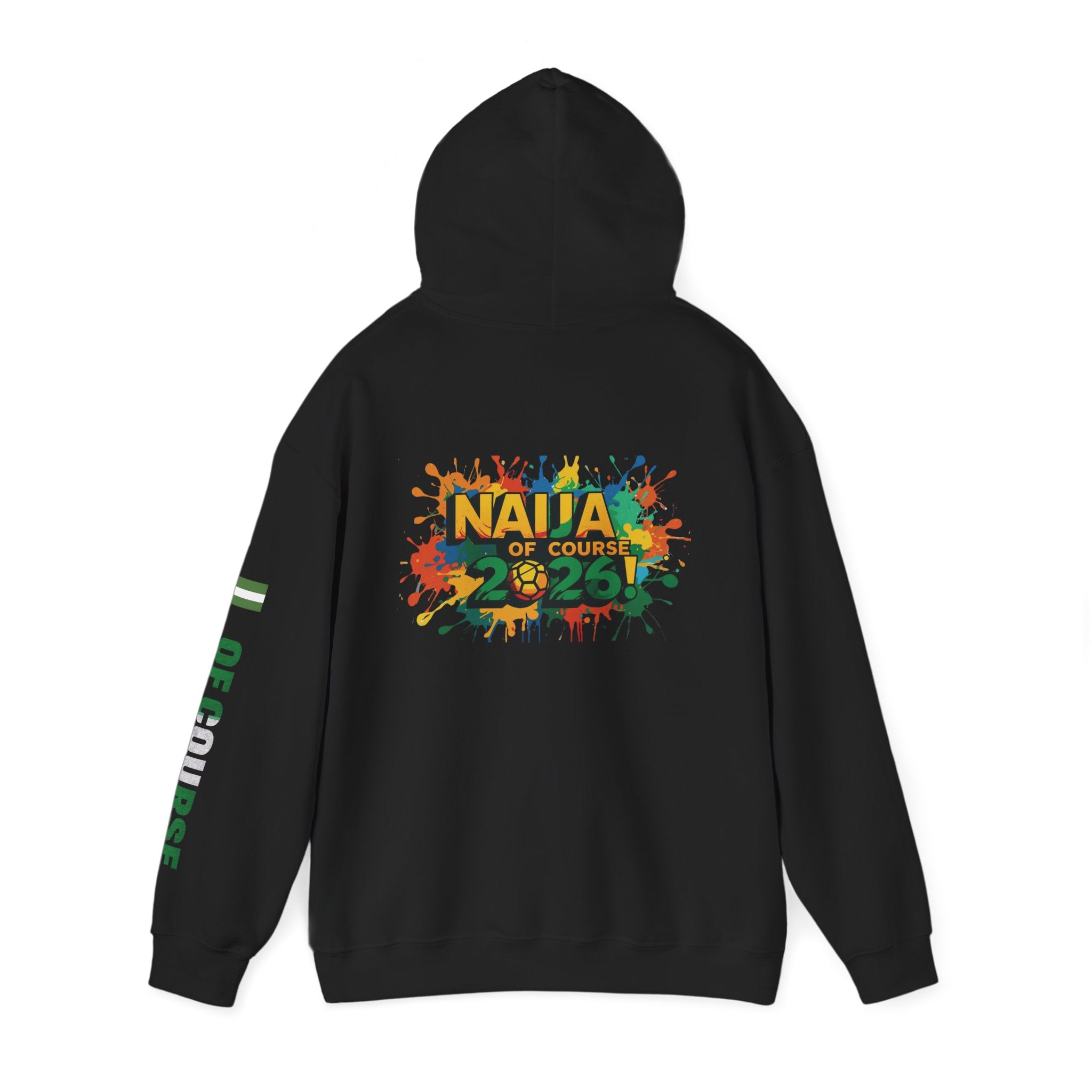 Nigeria Of Course, Naija Of Course 2026, Hoodie