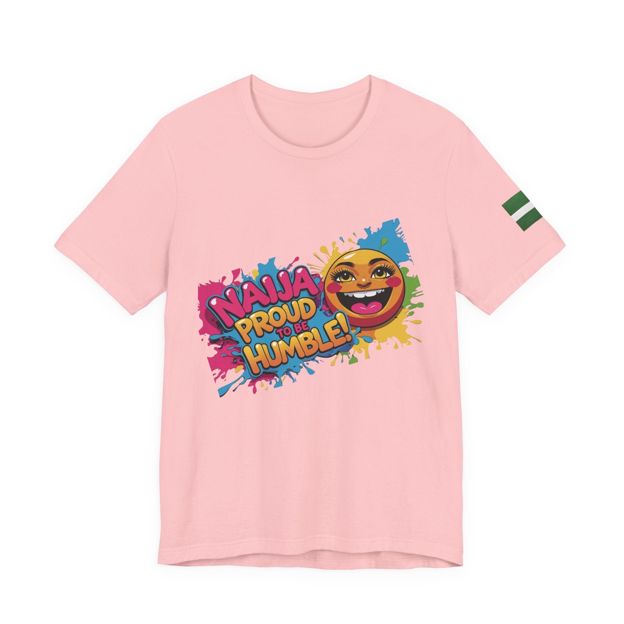 Naija- Proud To Be Humble! Unisex T-shirt