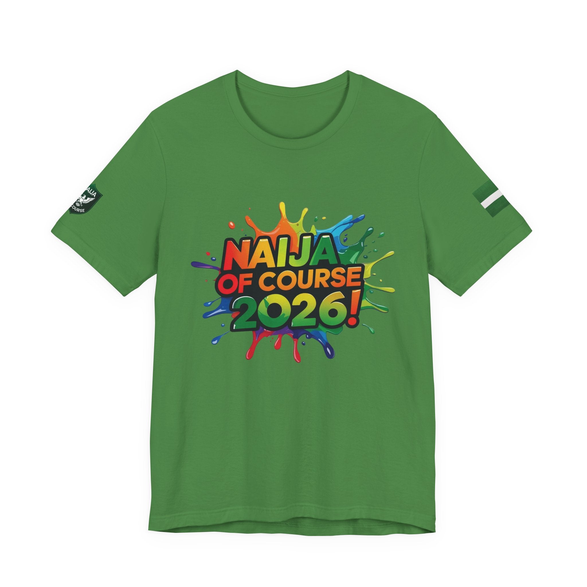 Naija Of Course 2026 T-shirt, Unisex