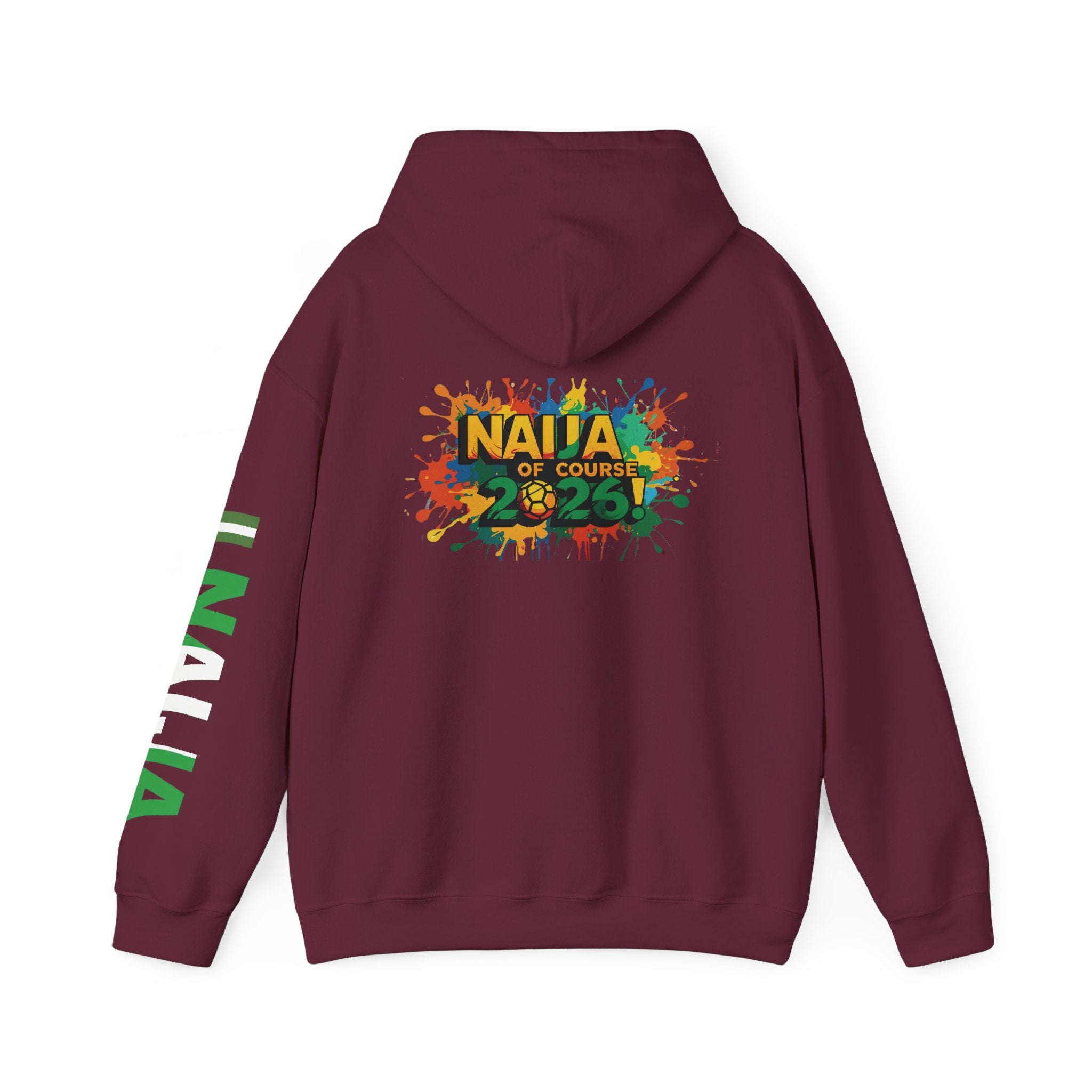 Naija Of Course 2026, Hoodie.