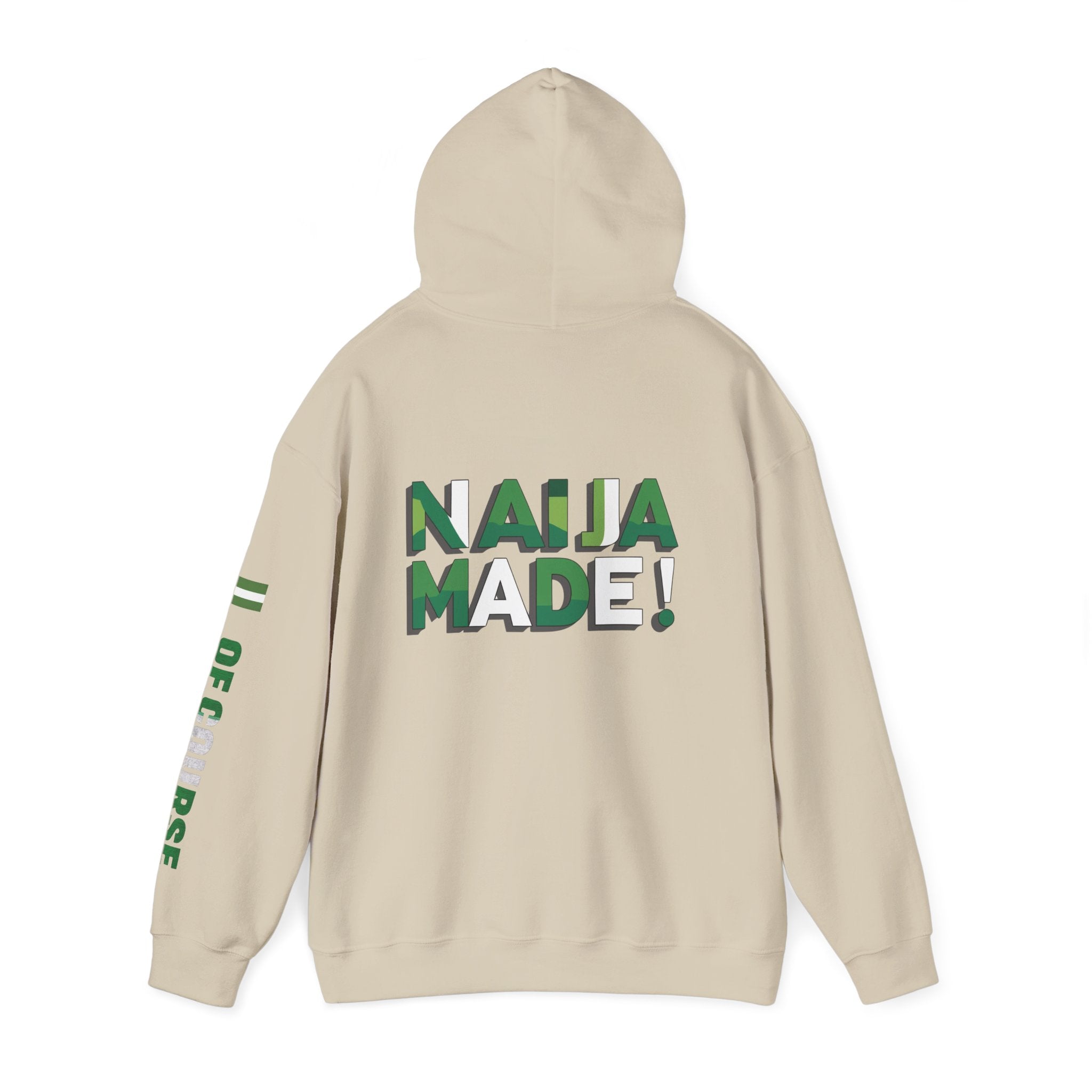 Nigeria Of Course, Naija / Made, Hoodie.