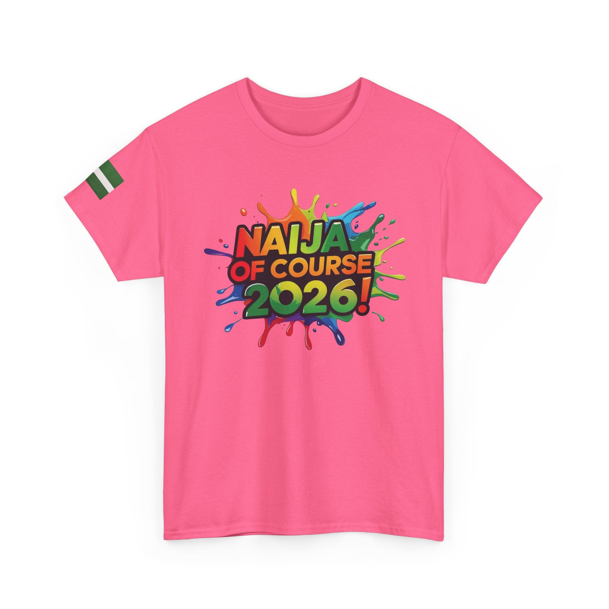 Naija of Course 2026 New Years Day Fashionable T-shirt