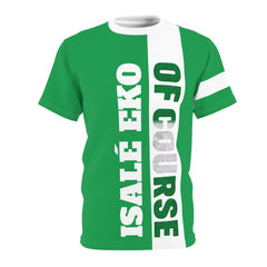 Isale Eko Of Course, Unisex Cut & Sew T-shirt