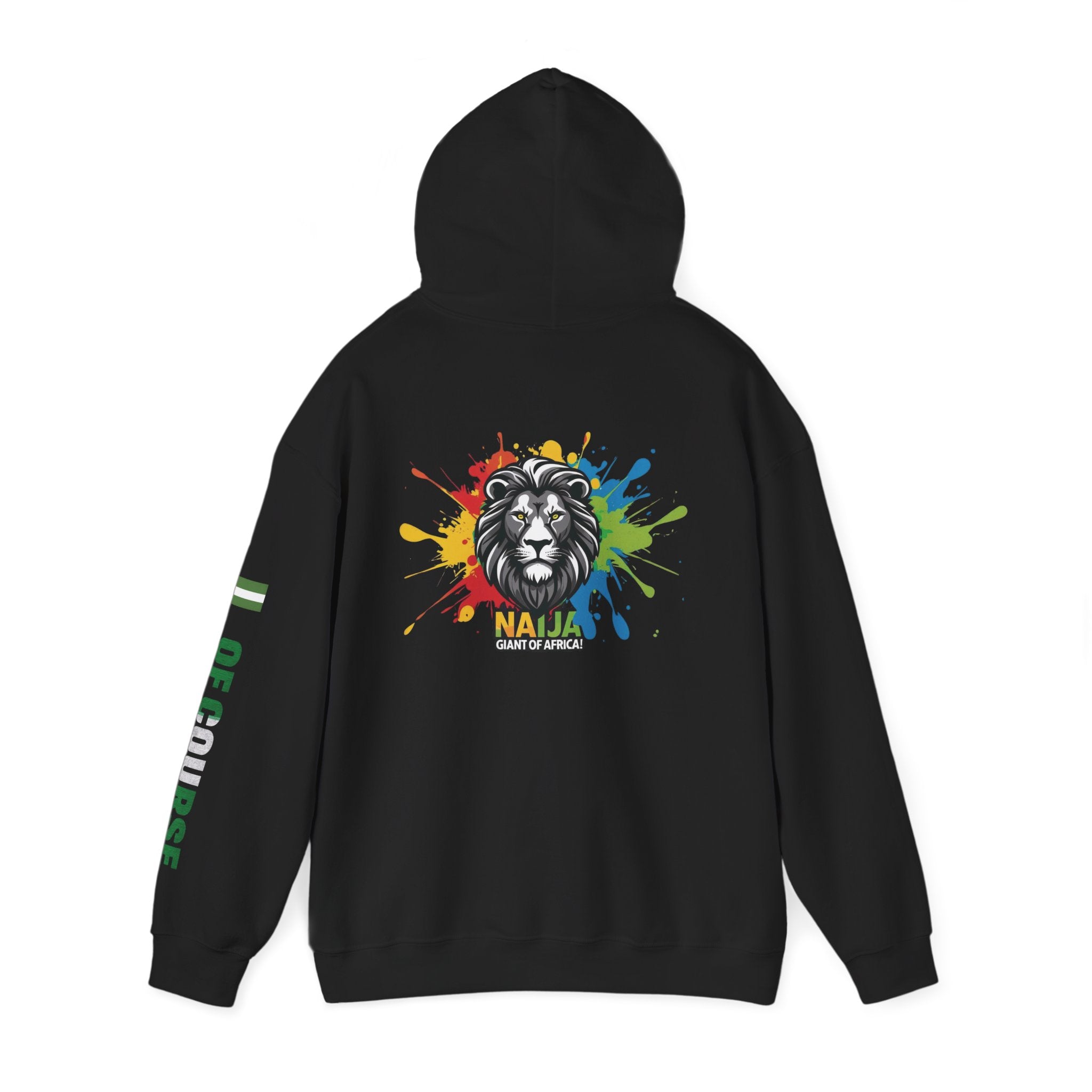 Nigeria Of Course,  Naija- Giant of Africa, Hoodie