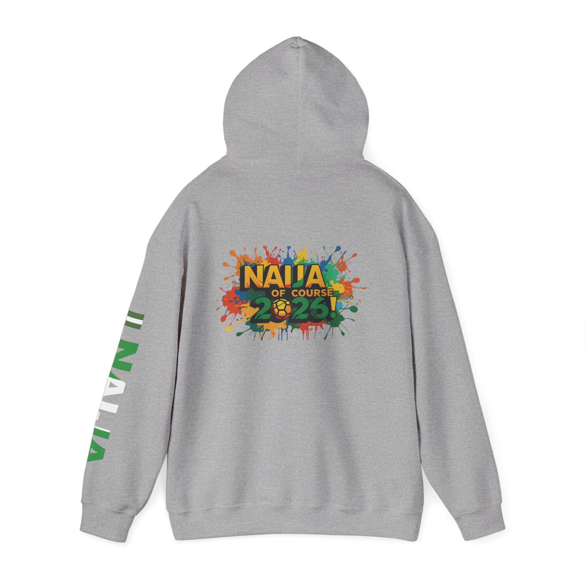 Naija Of Course 2026, Hoodie.
