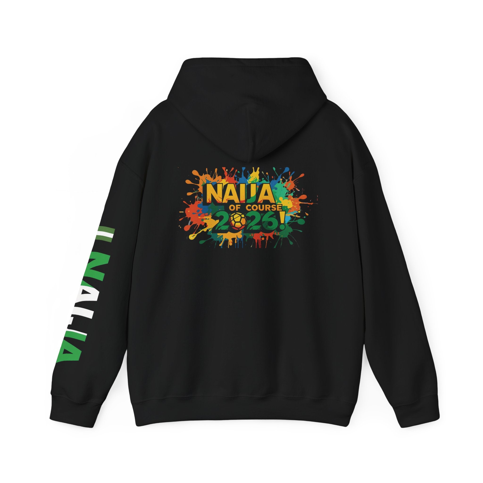 Naija Of Course 2026, Hoodie.