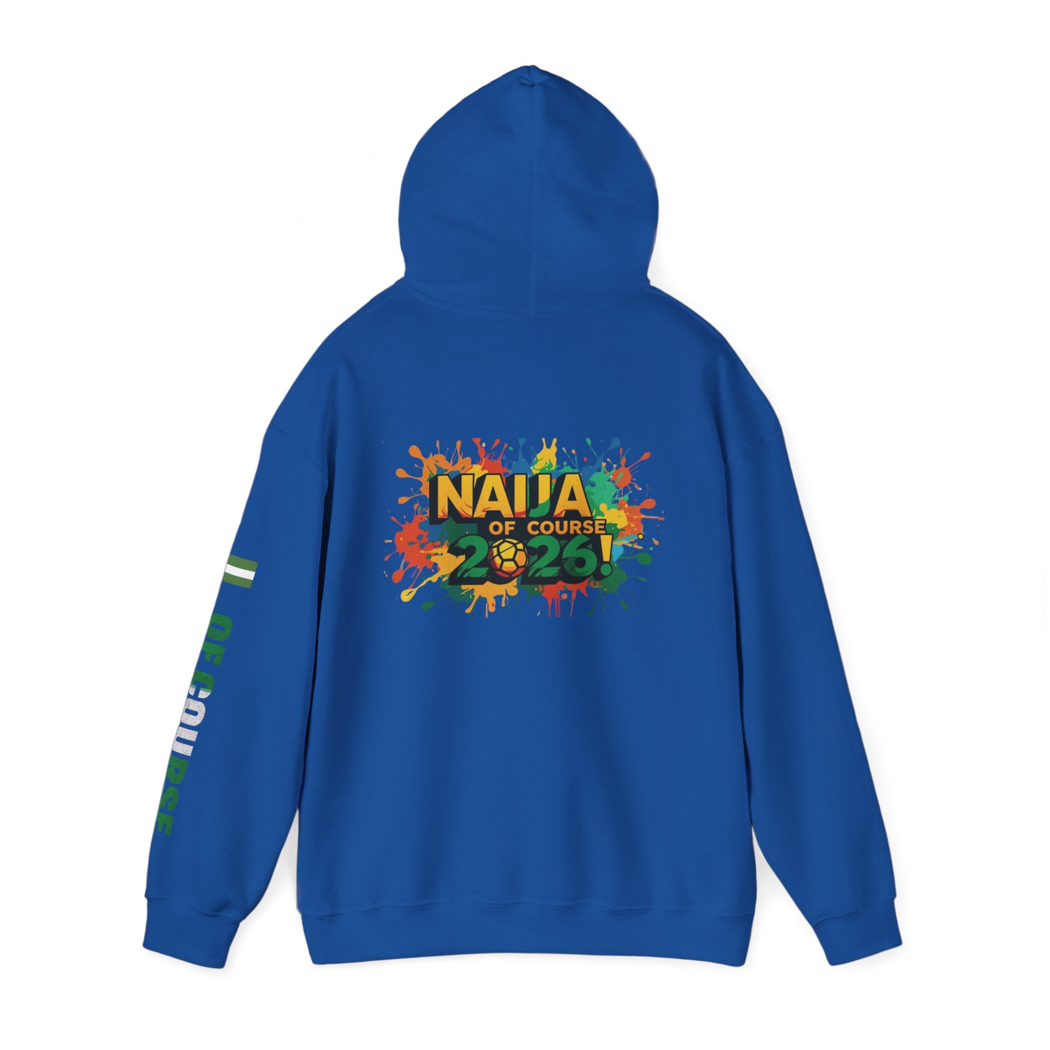 Nigeria Of Course, Naija Of Course 2026, Hoodie