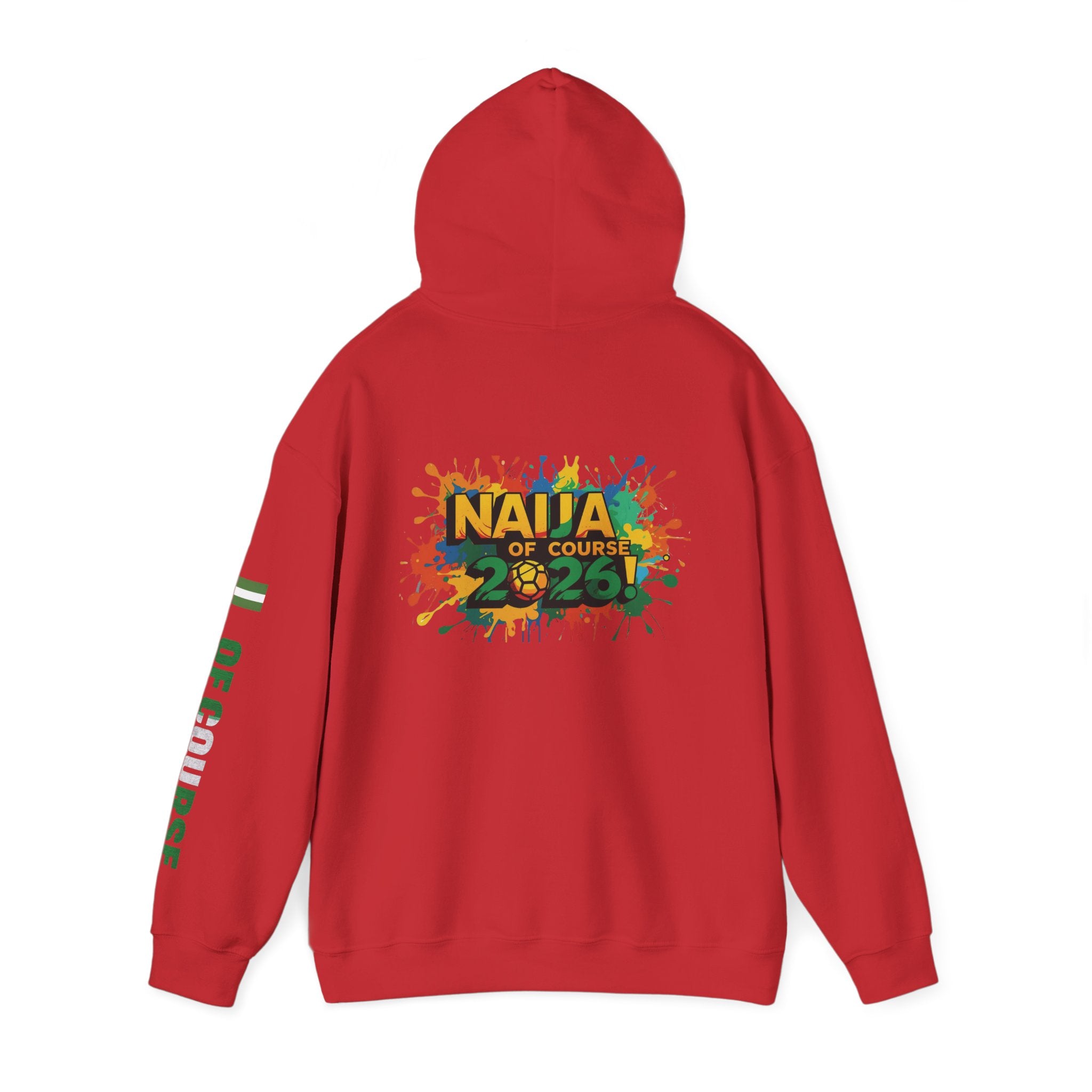 Nigeria Of Course, Naija Of Course 2026, Hoodie