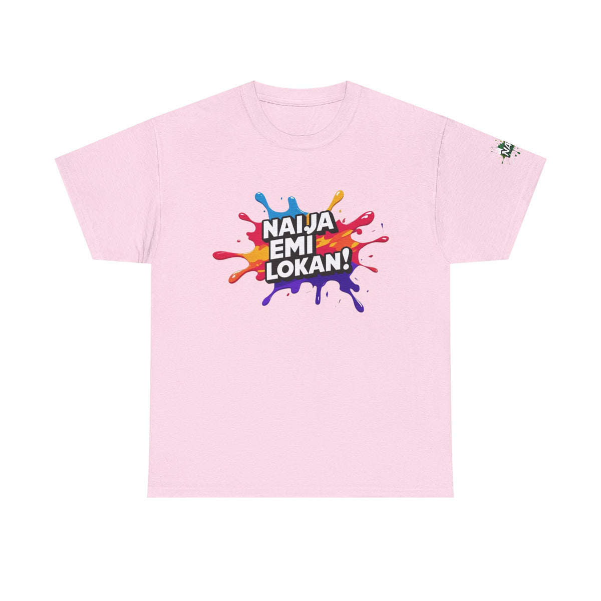 Naija EMI LOKAN Unisex Pink Cotton T-shirt with Nigerian slogan.