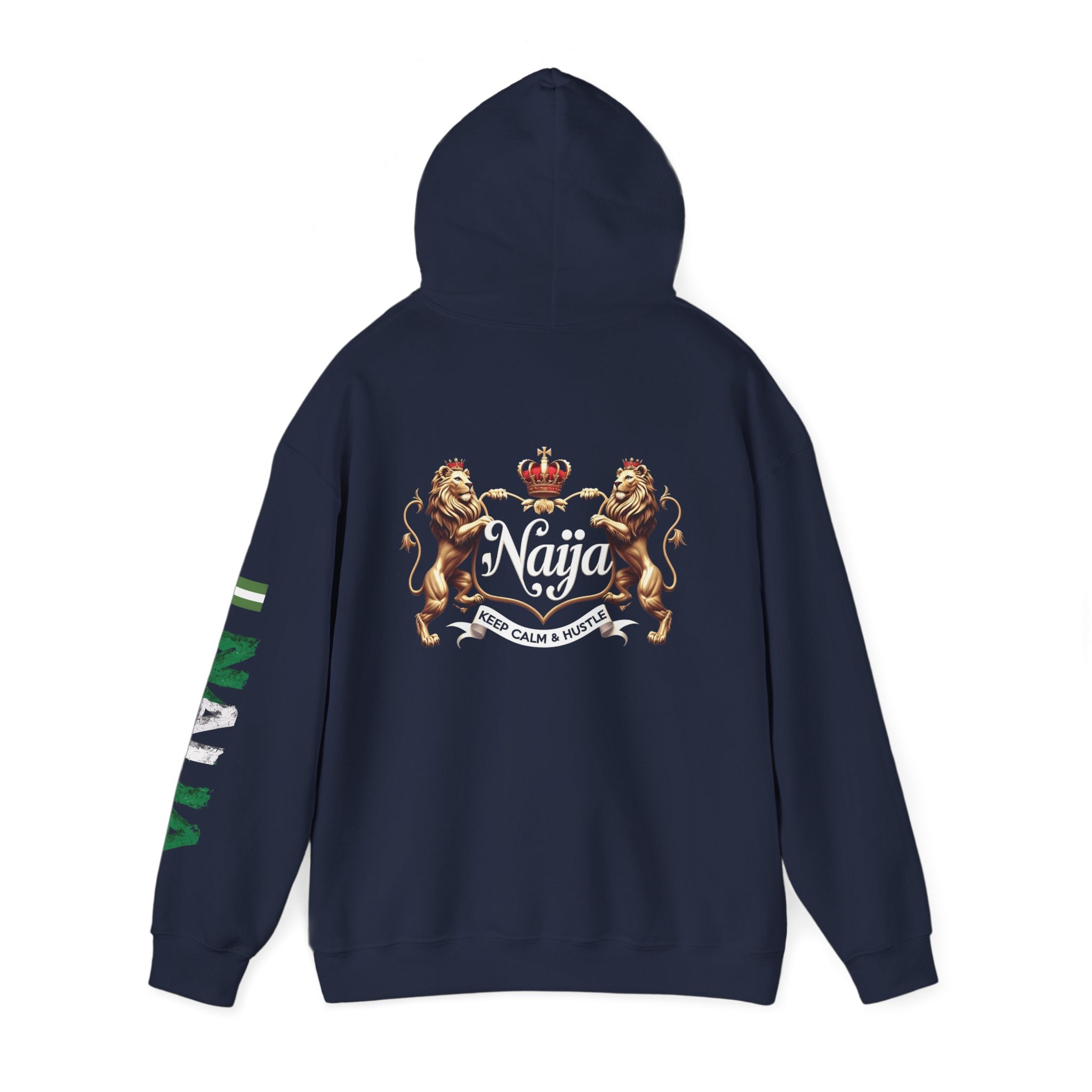 Nigeria- Naija Keep Calm & Hustle Hoodie.