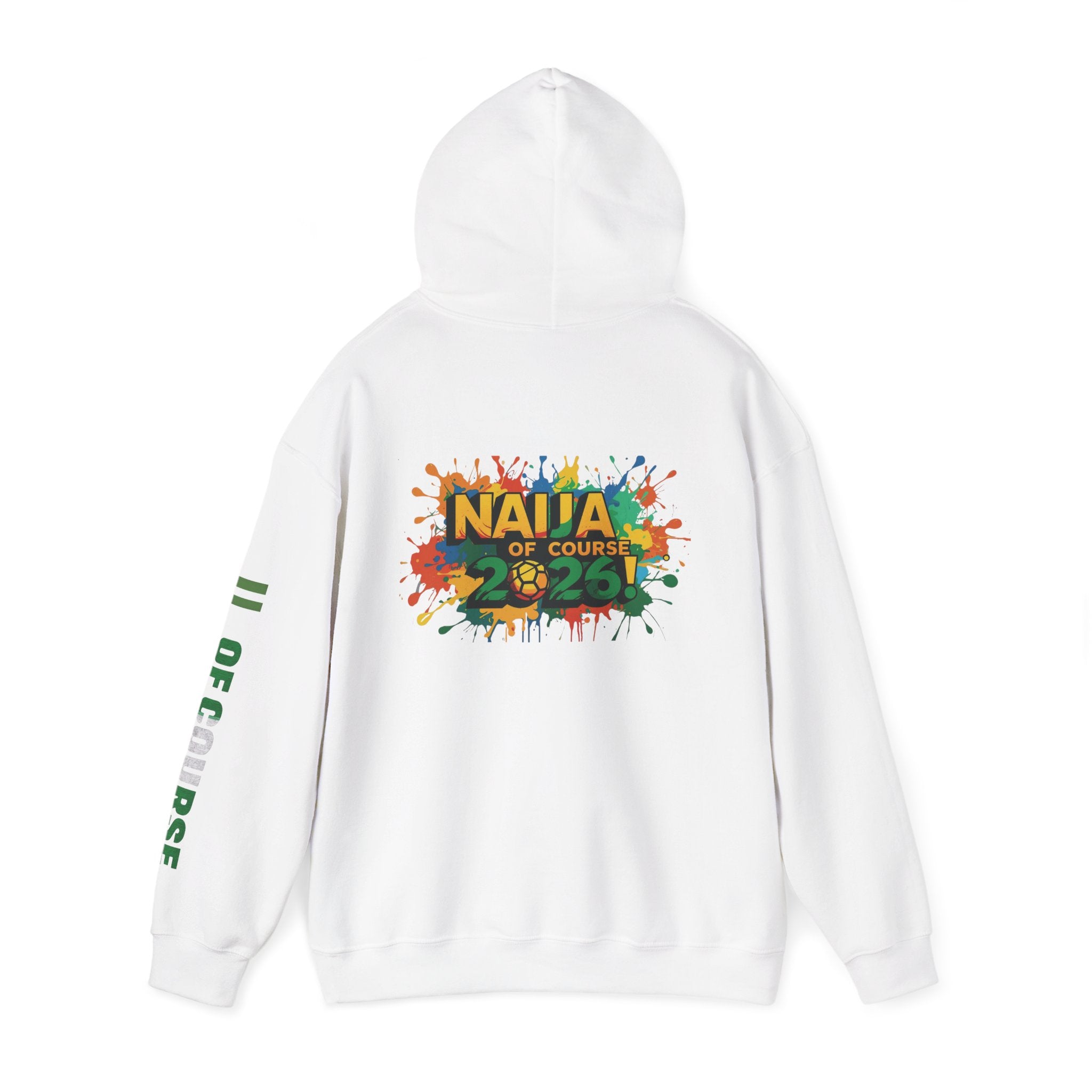 Nigeria Of Course, Naija Of Course 2026, Hoodie