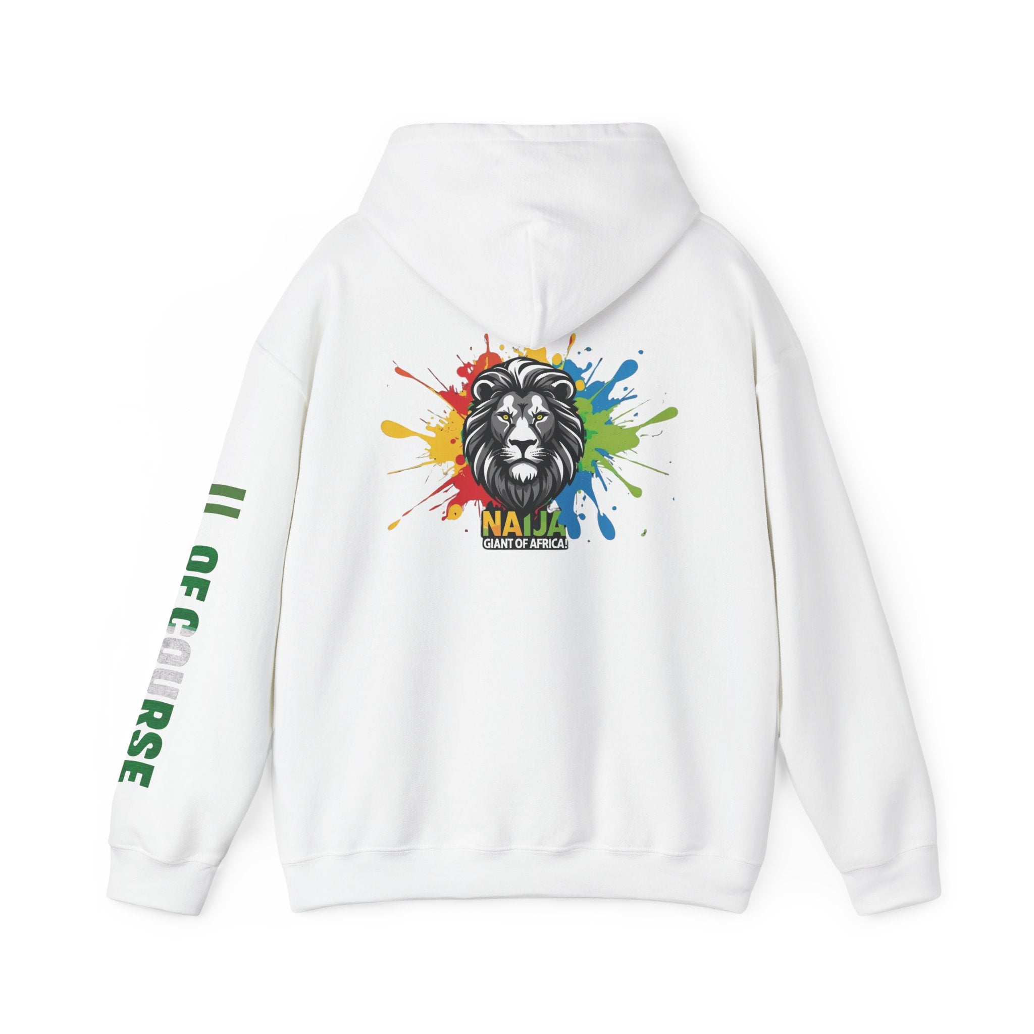 Nigeria Of Course,  Naija- Giant of Africa, Hoodie