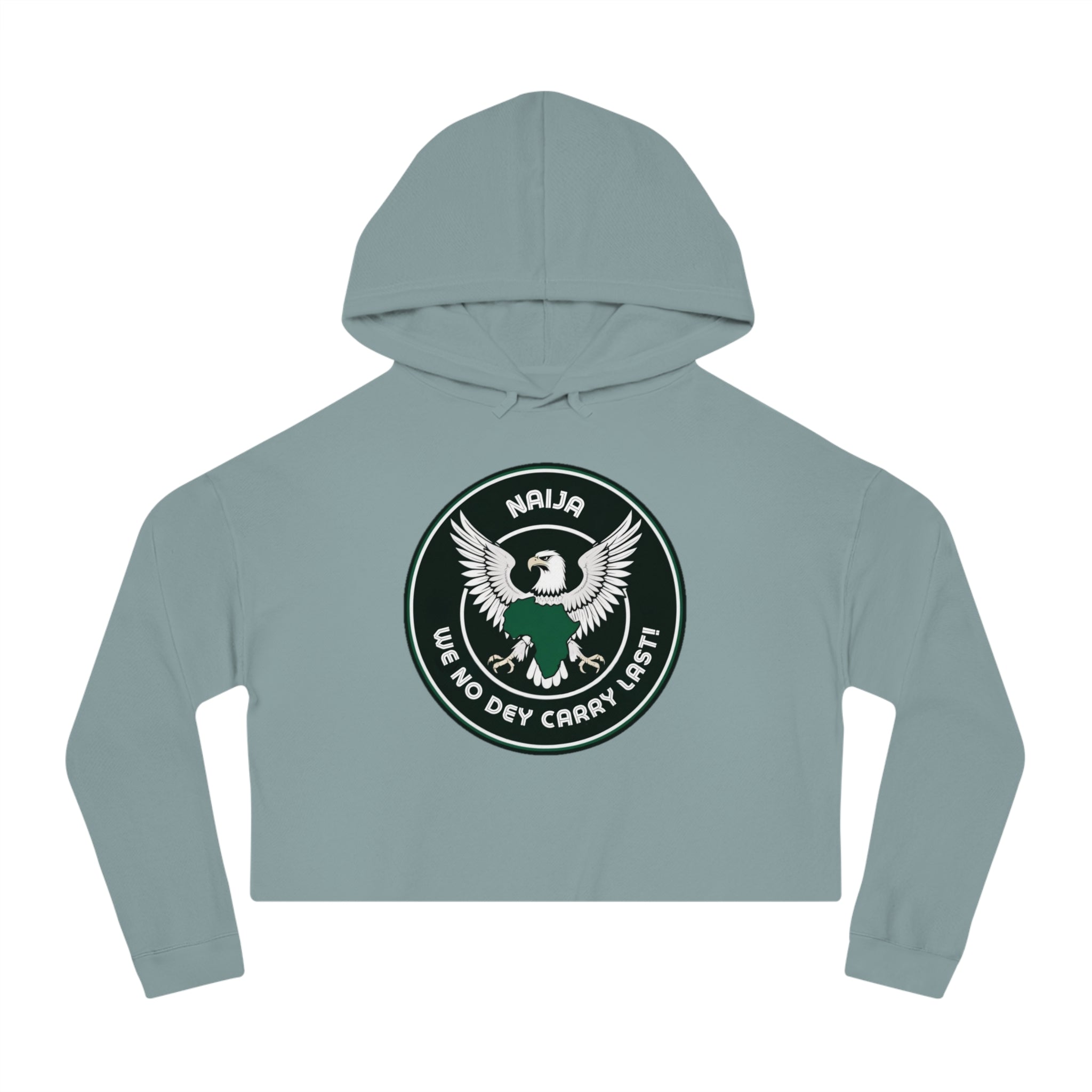Naija We No Dey Carry Last, Women's Cropped Hoodie
