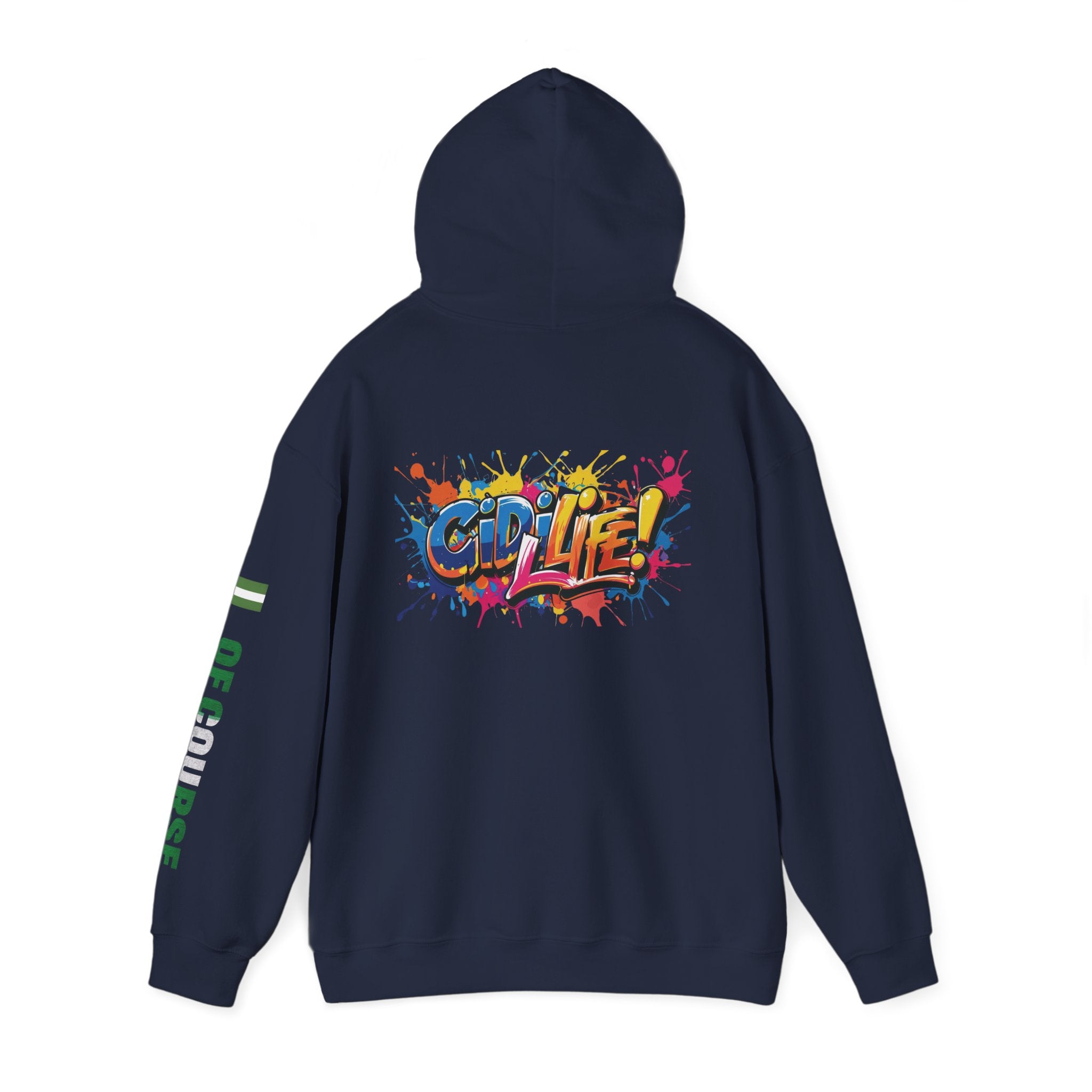 Of Course, Gidi Life, Hoodie