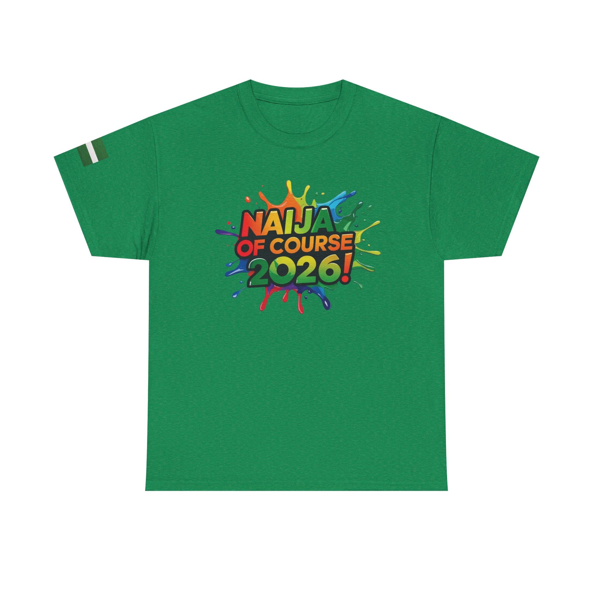 Naija of Course 2026 New Years Day Fashionable T-shirt