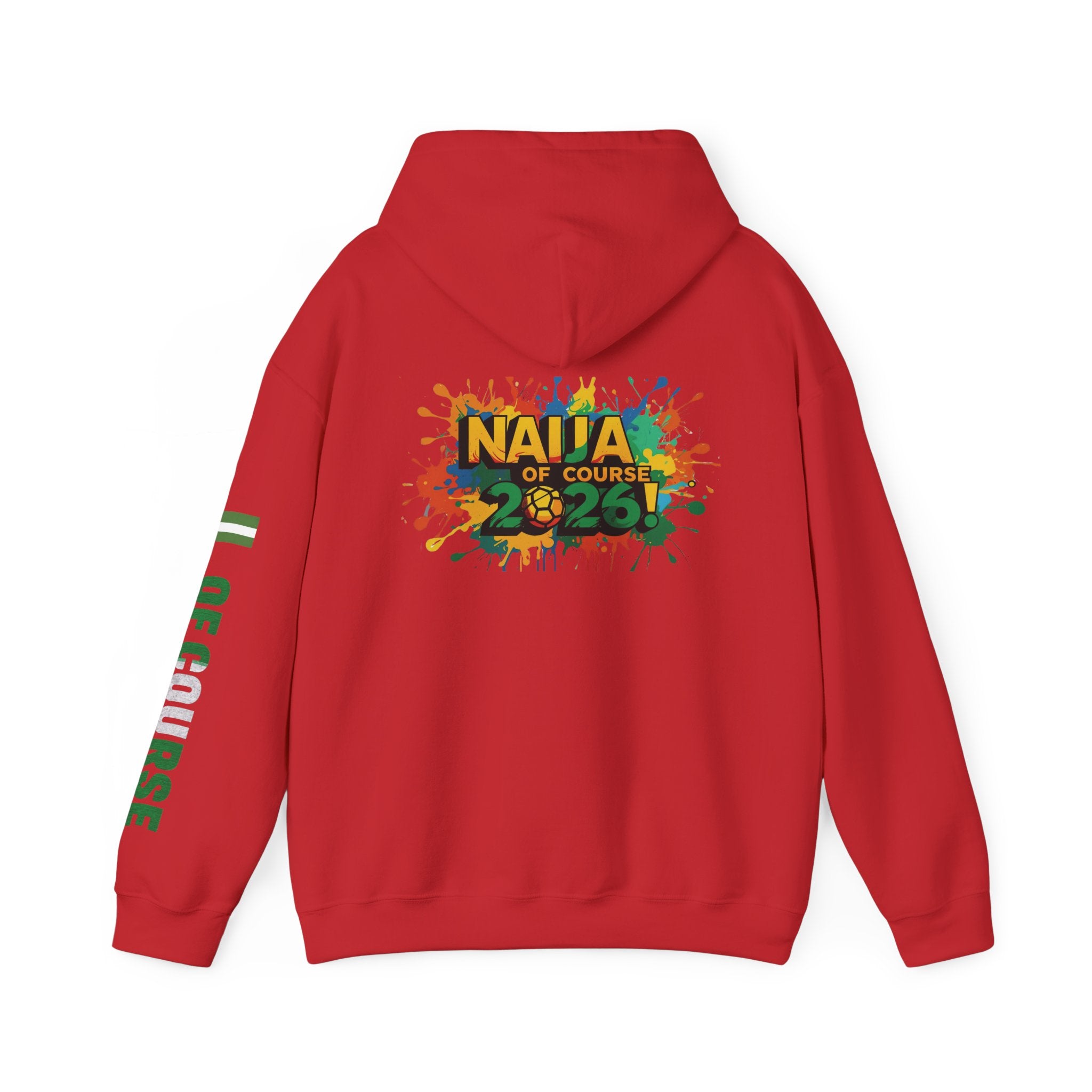 Nigeria Of Course, Naija Of Course 2026, Hoodie