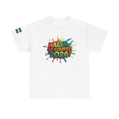 Naija of Course 2026 New Years Day Fashionable T-shirt - Naija Of Course Fashion, White T-shirt