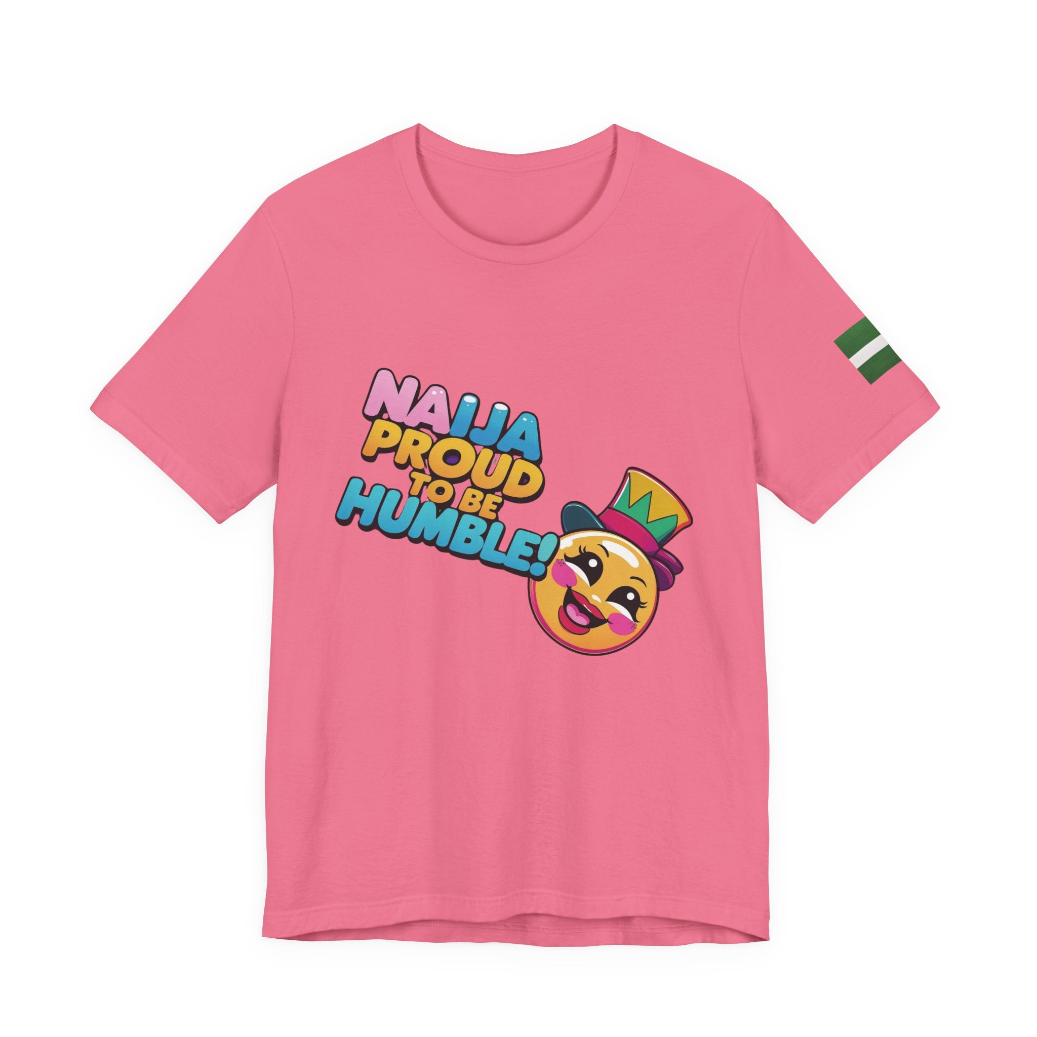Naija Proud To Be Humble! Unisex T-shirt