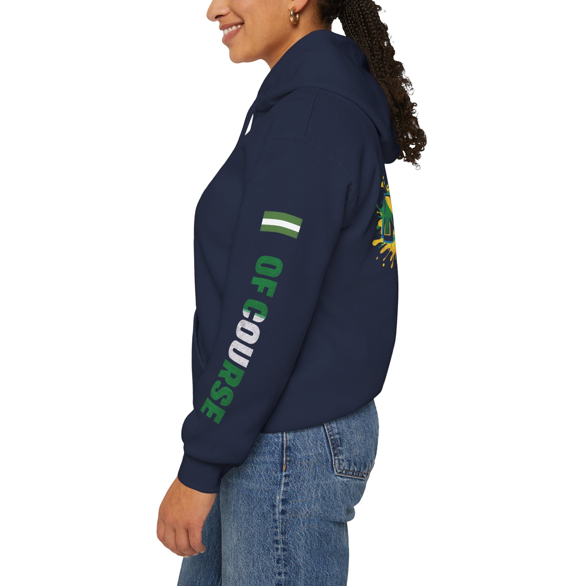 Nigeria Of Course, Naija - 4 Life , Hoodie