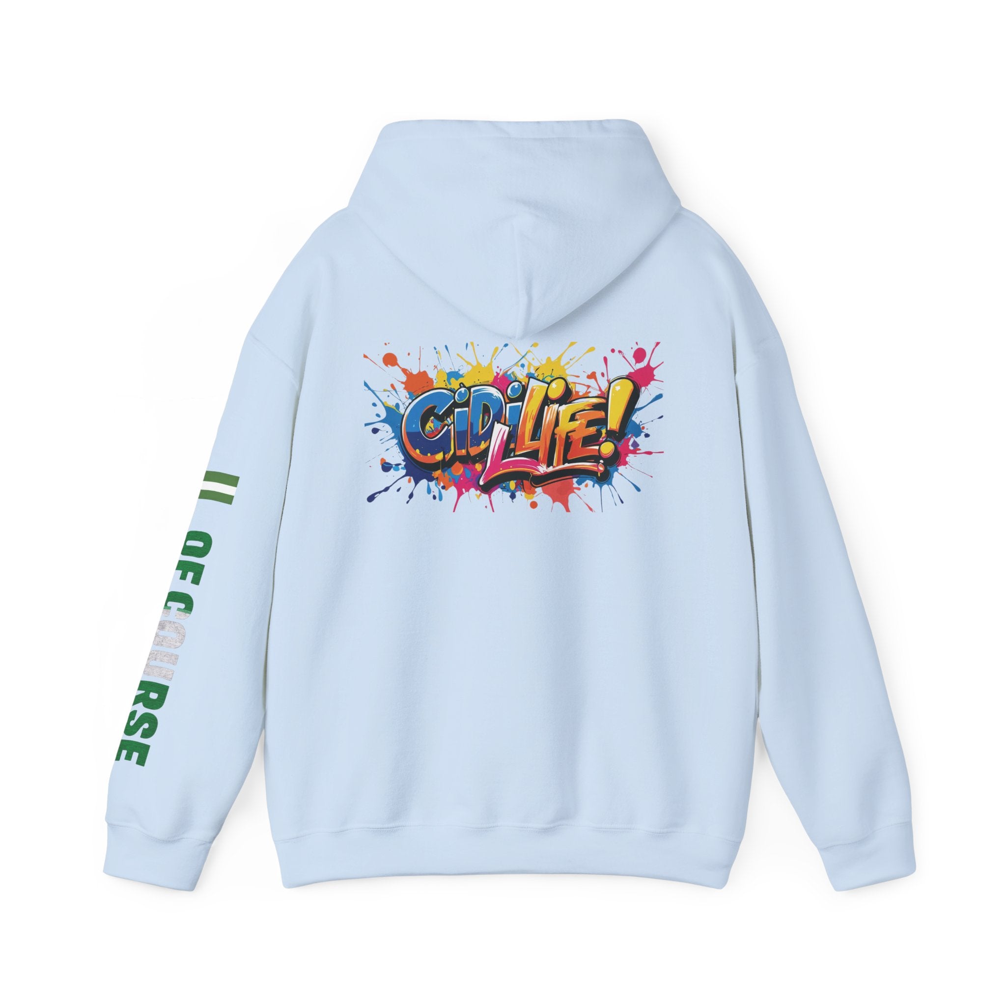 Of Course, Gidi Life, Hoodie