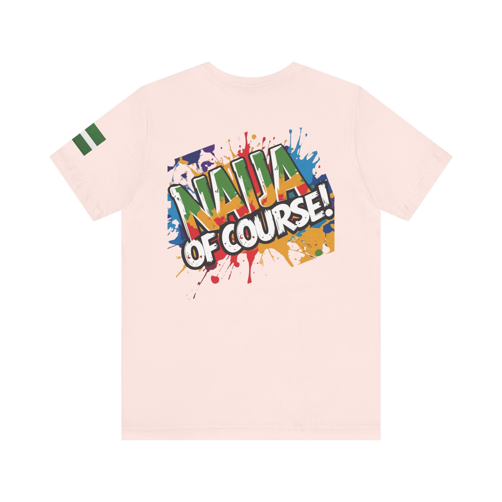 Naija number 1 of Course, Stylish Unisex T-shirt