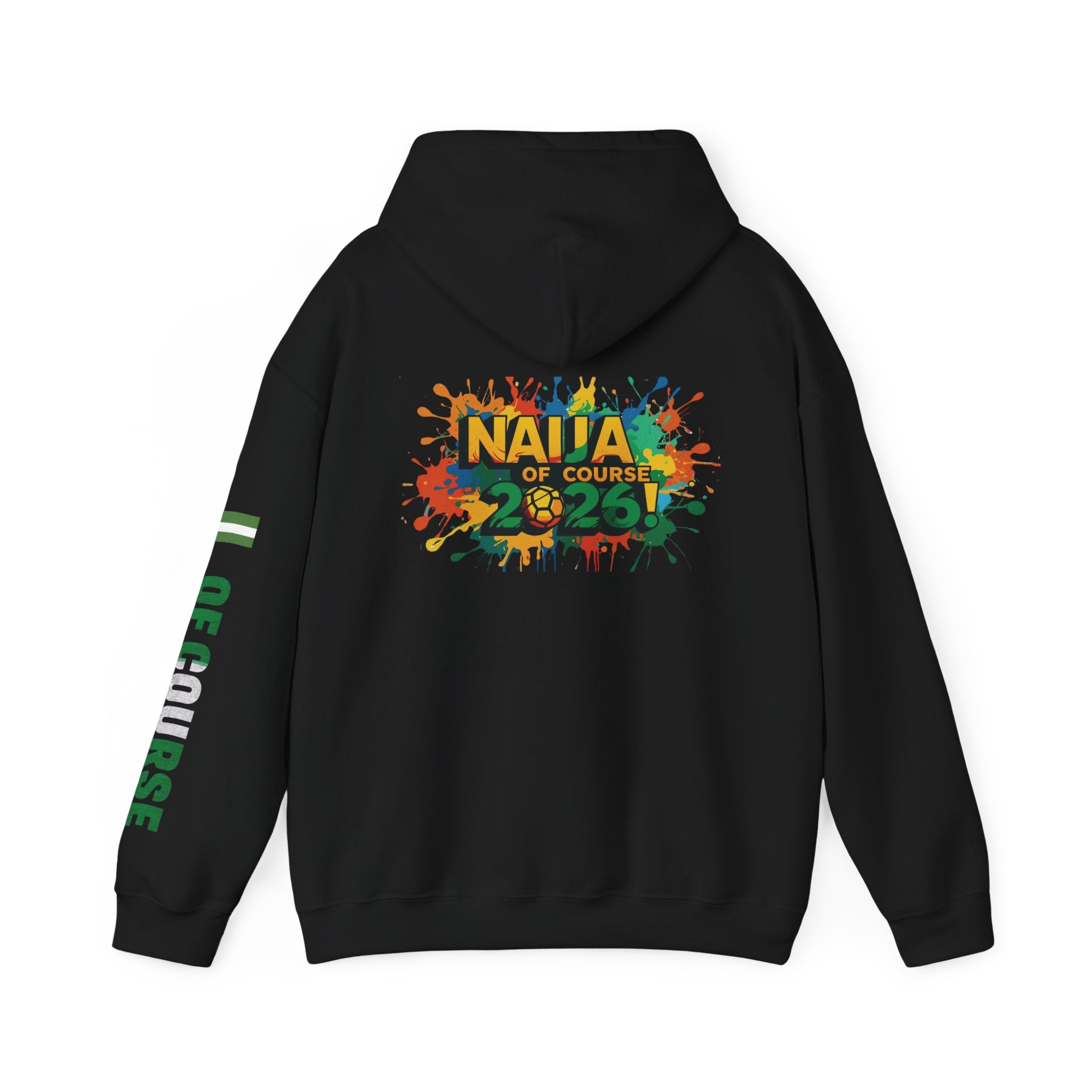 Nigeria Of Course, Naija Of Course 2026, Hoodie