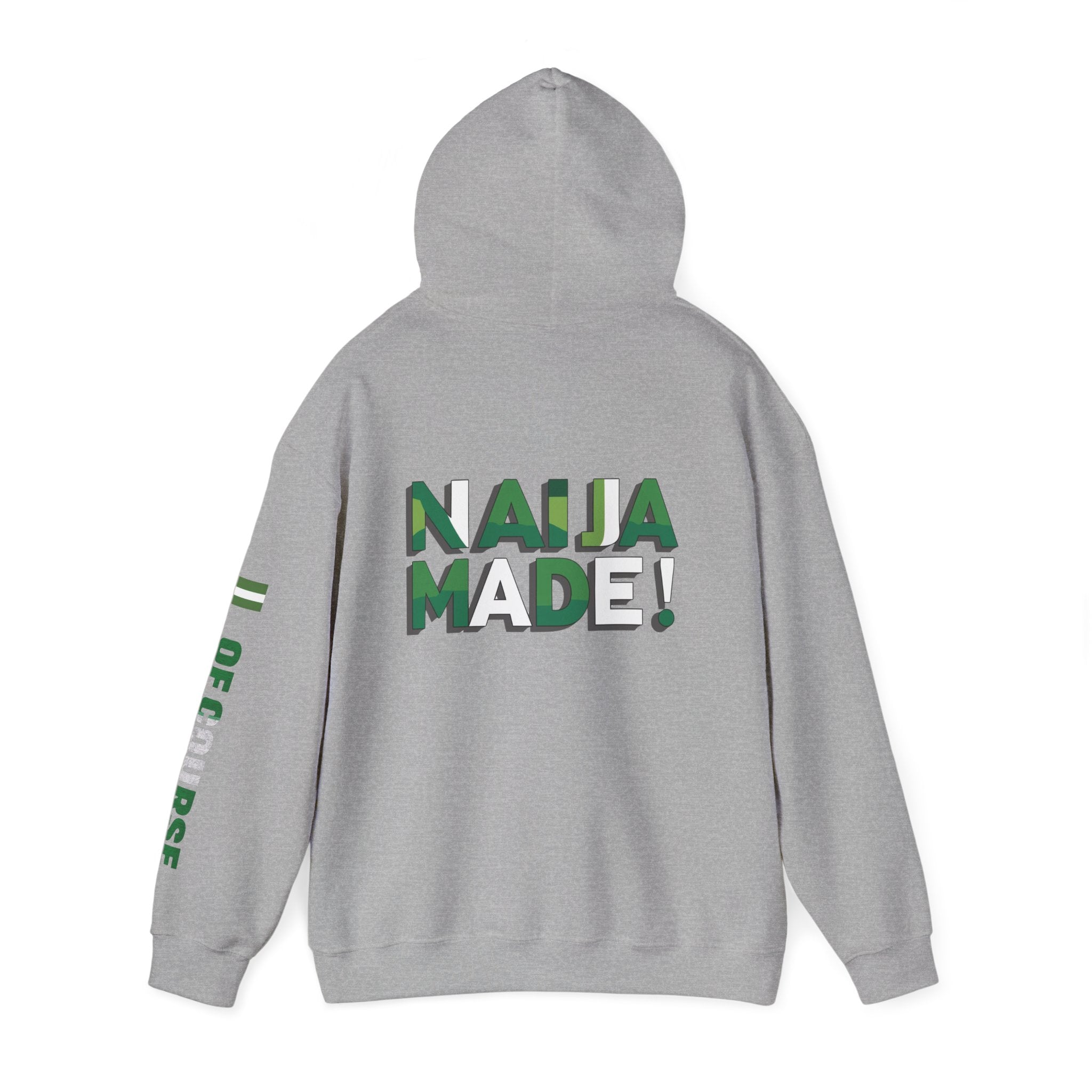 Nigeria Of Course, Naija / Made, Hoodie.