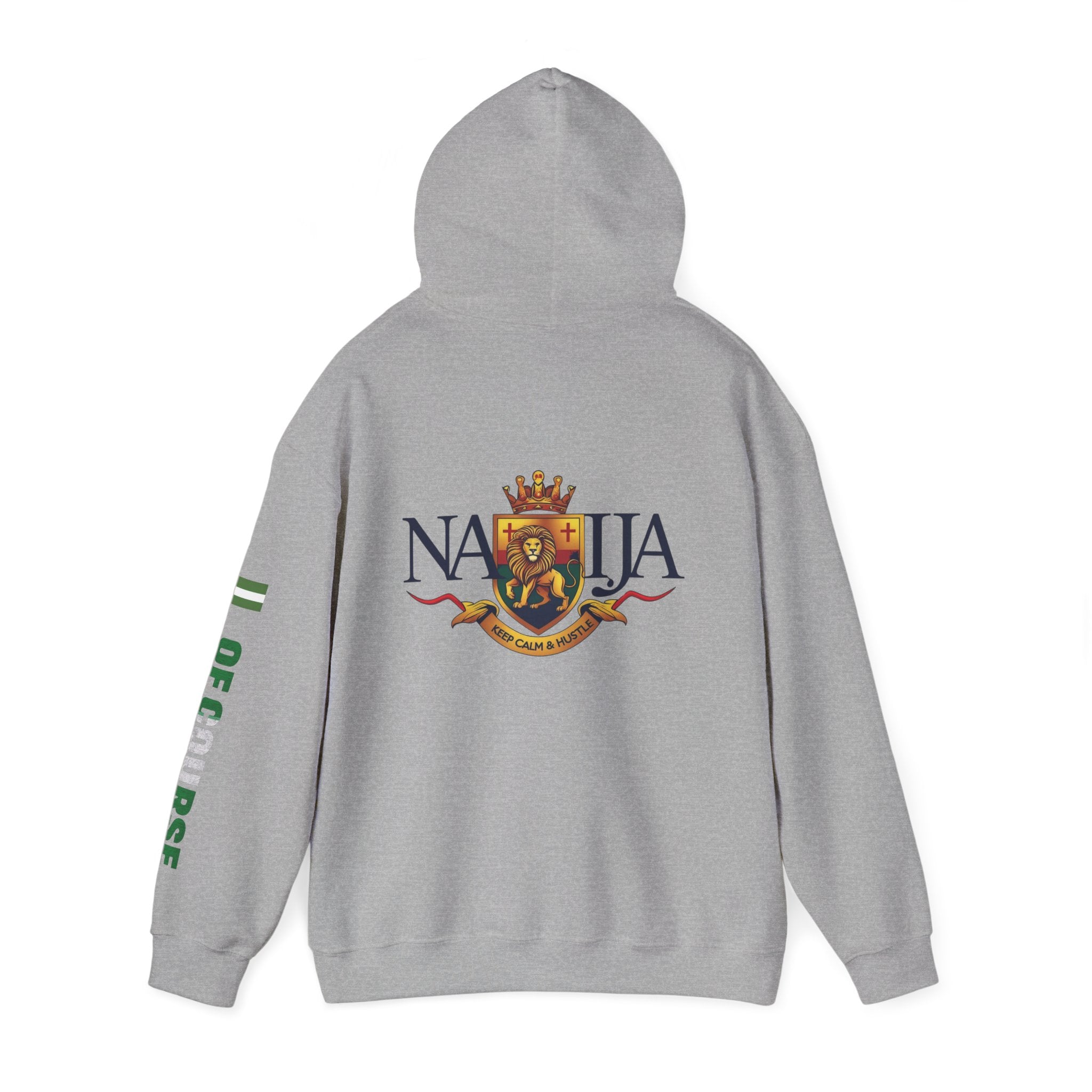 Nigeria Of Course-Naija, Keep Calm & Hustle, Hoodie