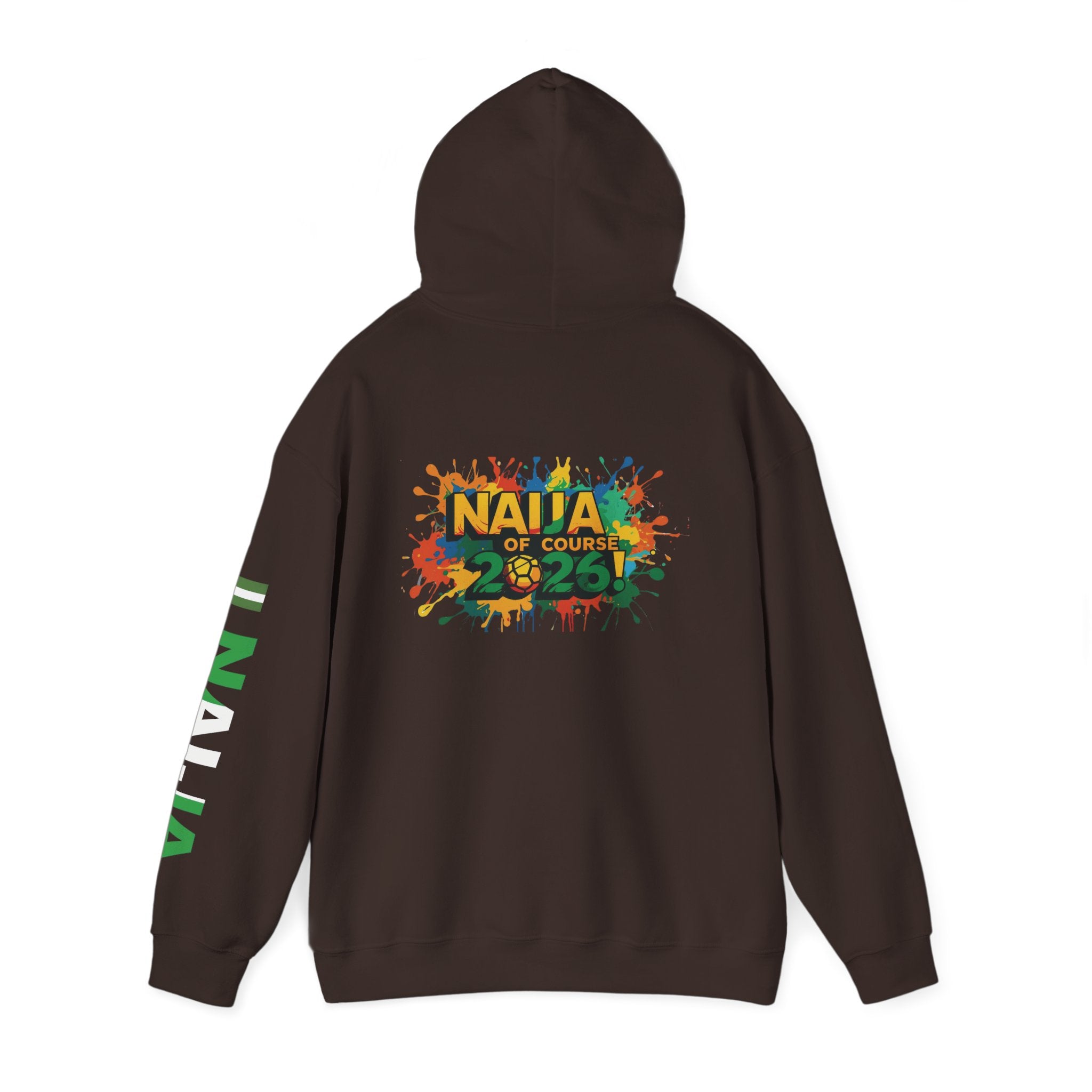 Naija Of Course 2026, Hoodie.