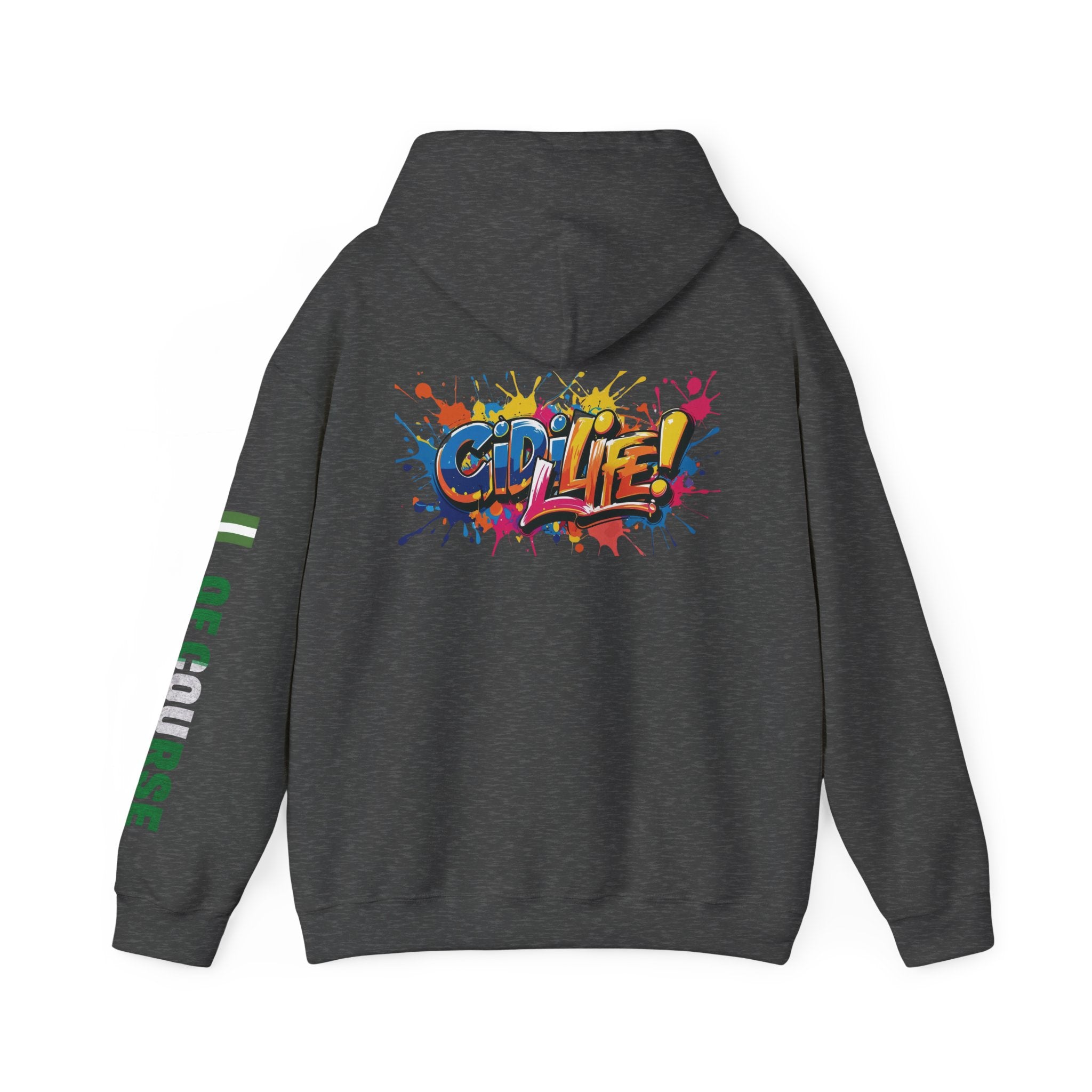 Of Course, Gidi Life, Hoodie