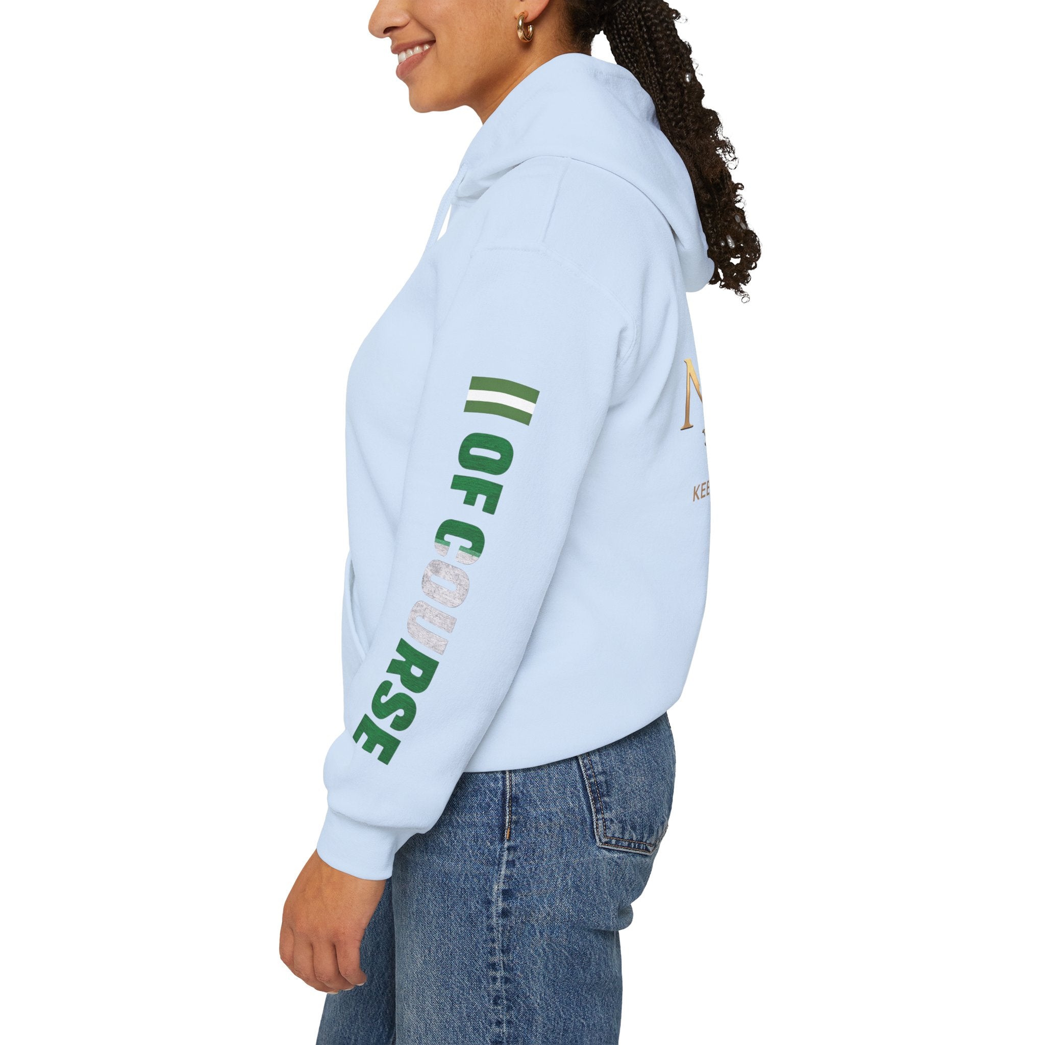 Of Course- Naija Keep Calm & Hustle Hoodie