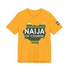 Naija Of Course Map, Unisex T-Shirt