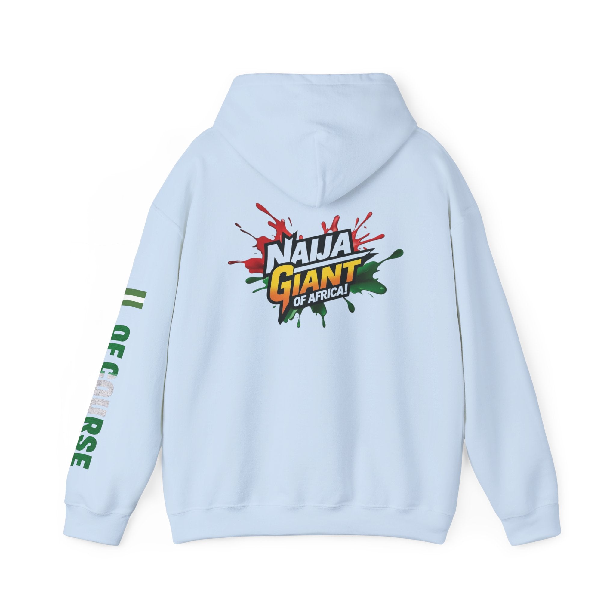 Nigeria Of Course, Naija, Giant Of Africa, Hoodie