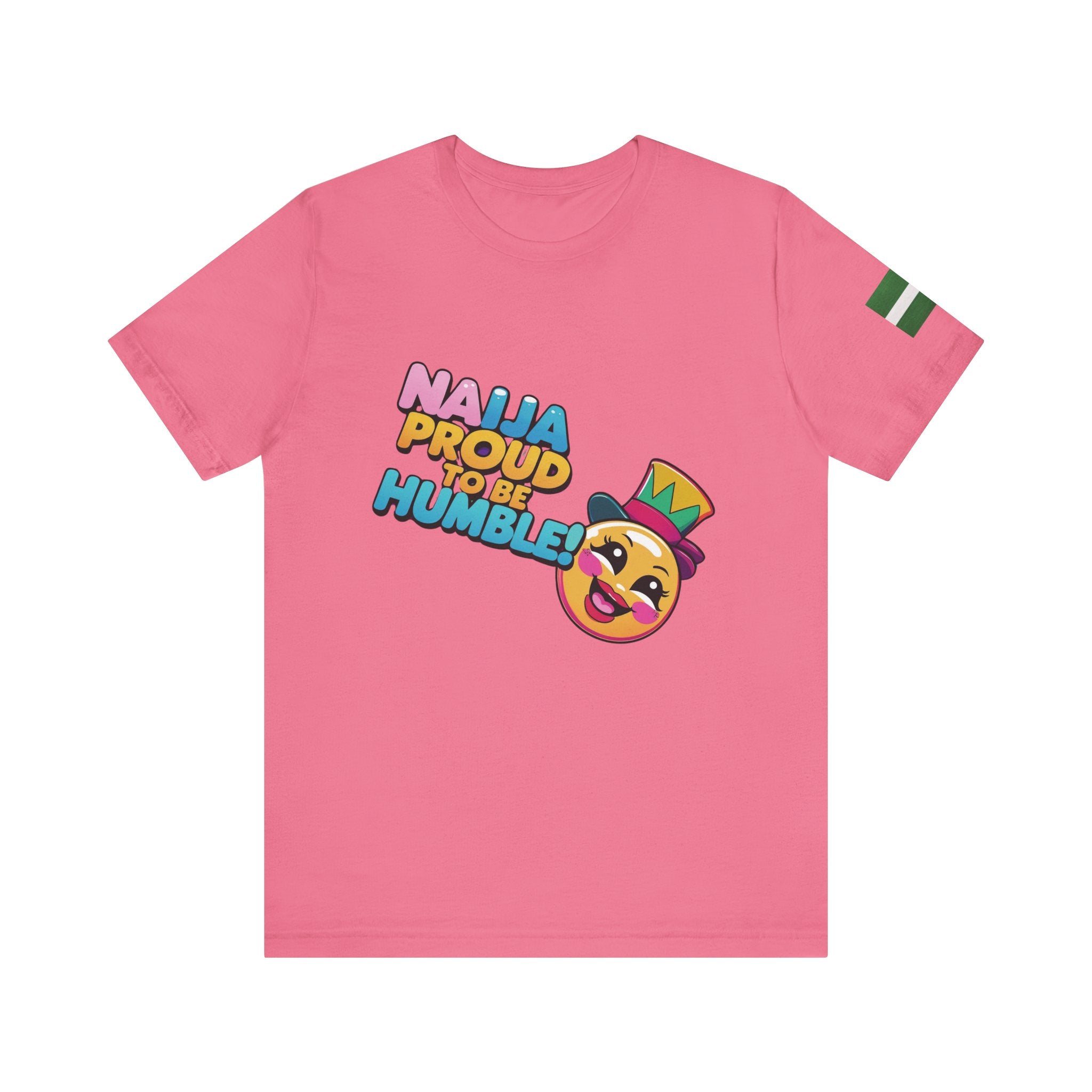 Naija Proud To Be Humble! Unisex T-shirt
