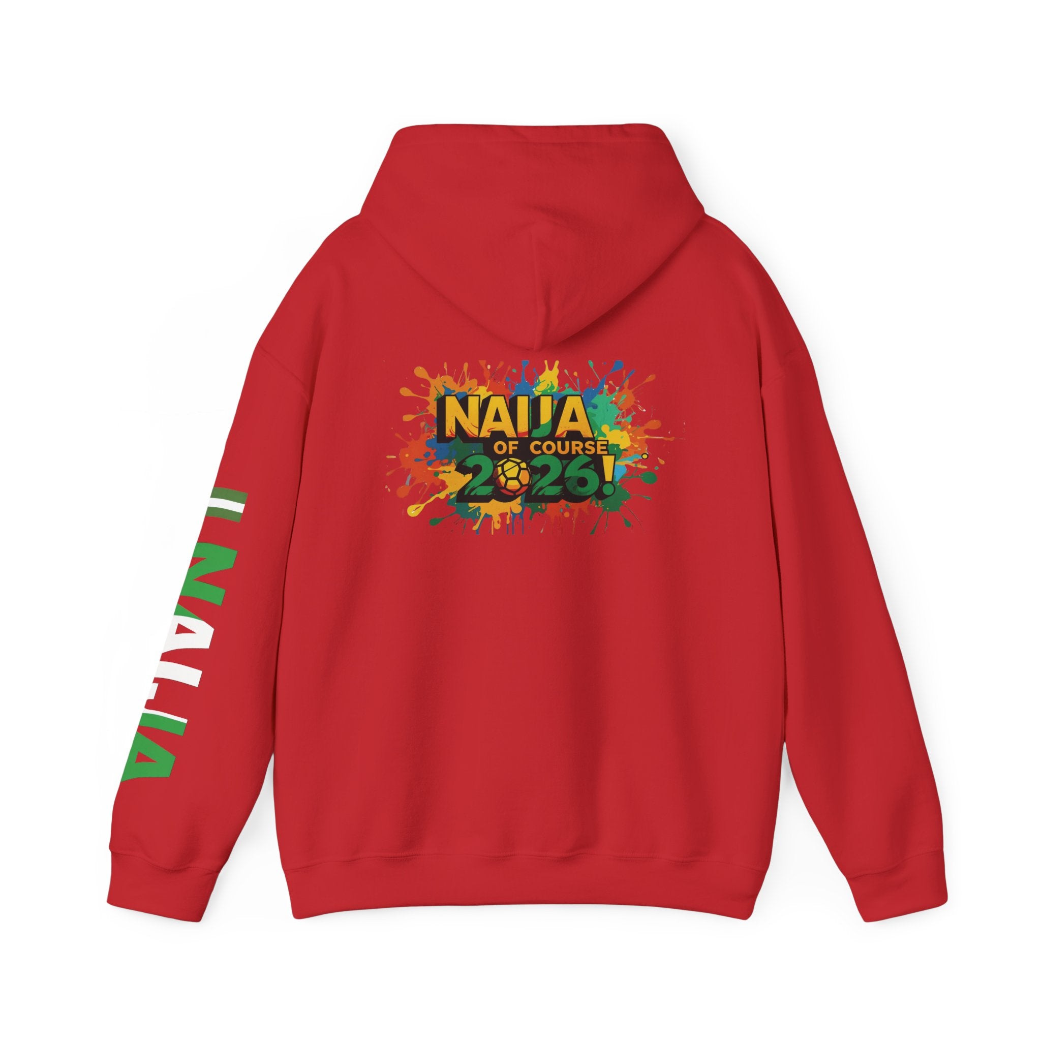 Naija Of Course 2026, Hoodie.